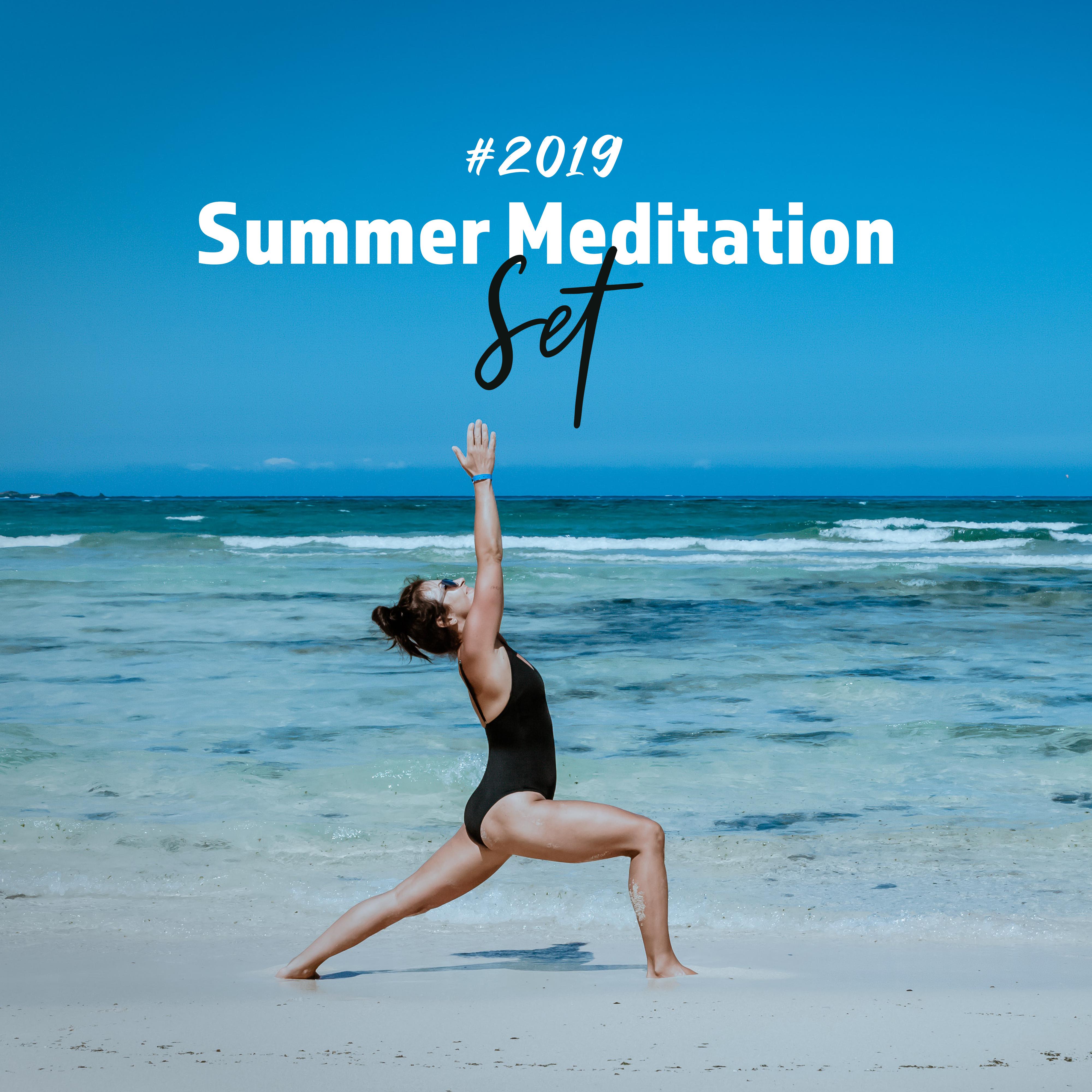 #2019 Summer Meditation Set: 15 Songs for Meditation and Yoga Practice for a Holiday Trip, Days Off Work or at Home