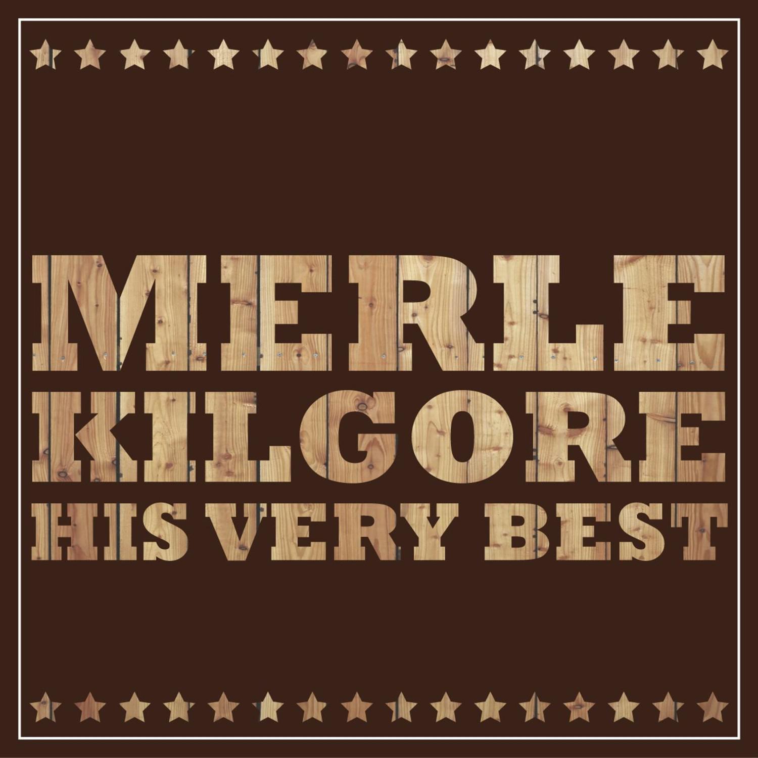 Merle Kilgore - His Very Best