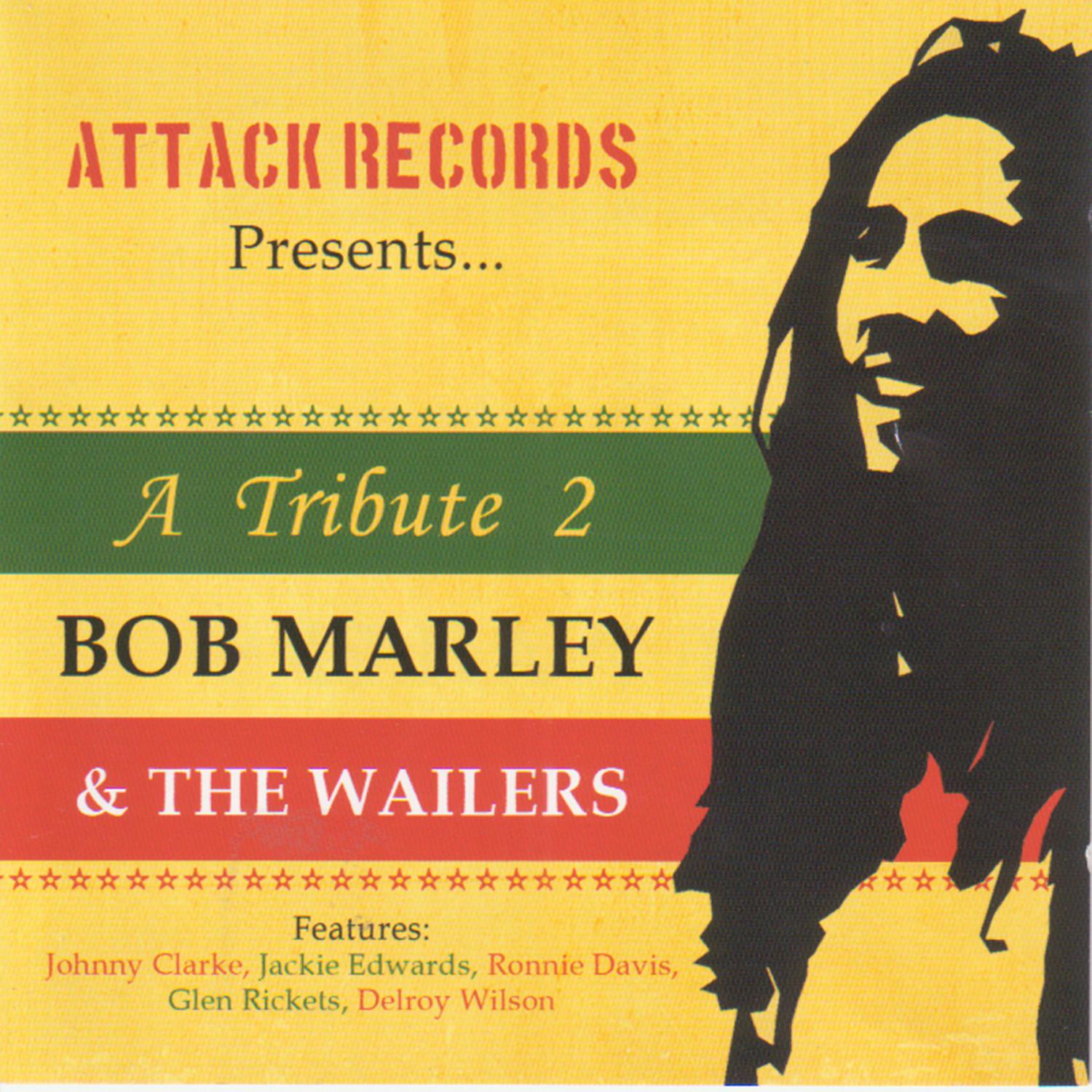 A Tribute 2 Bob Marley & The Wailers