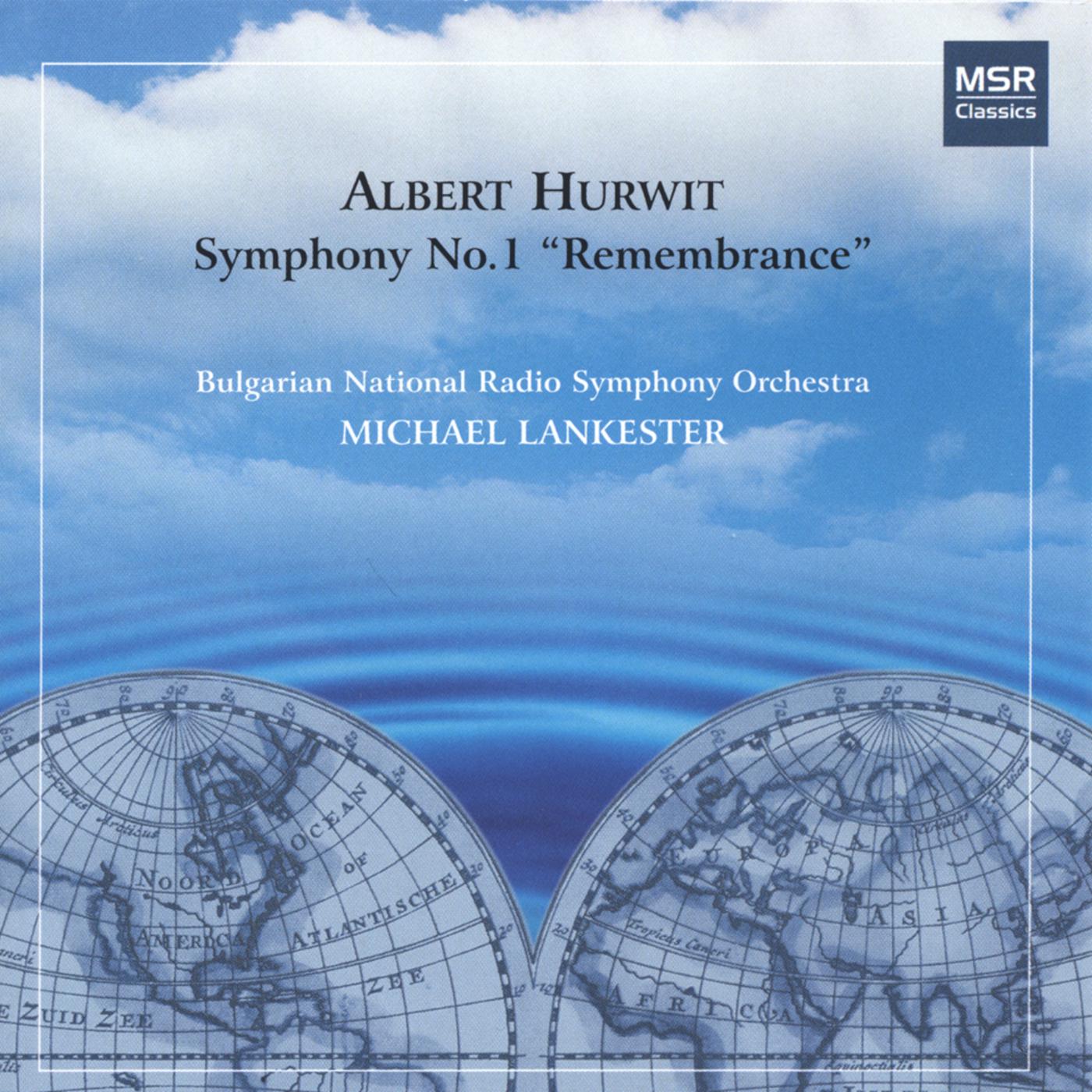 Hurwit - Symphony No.1 Remembrance, Conductor Michael Lankester