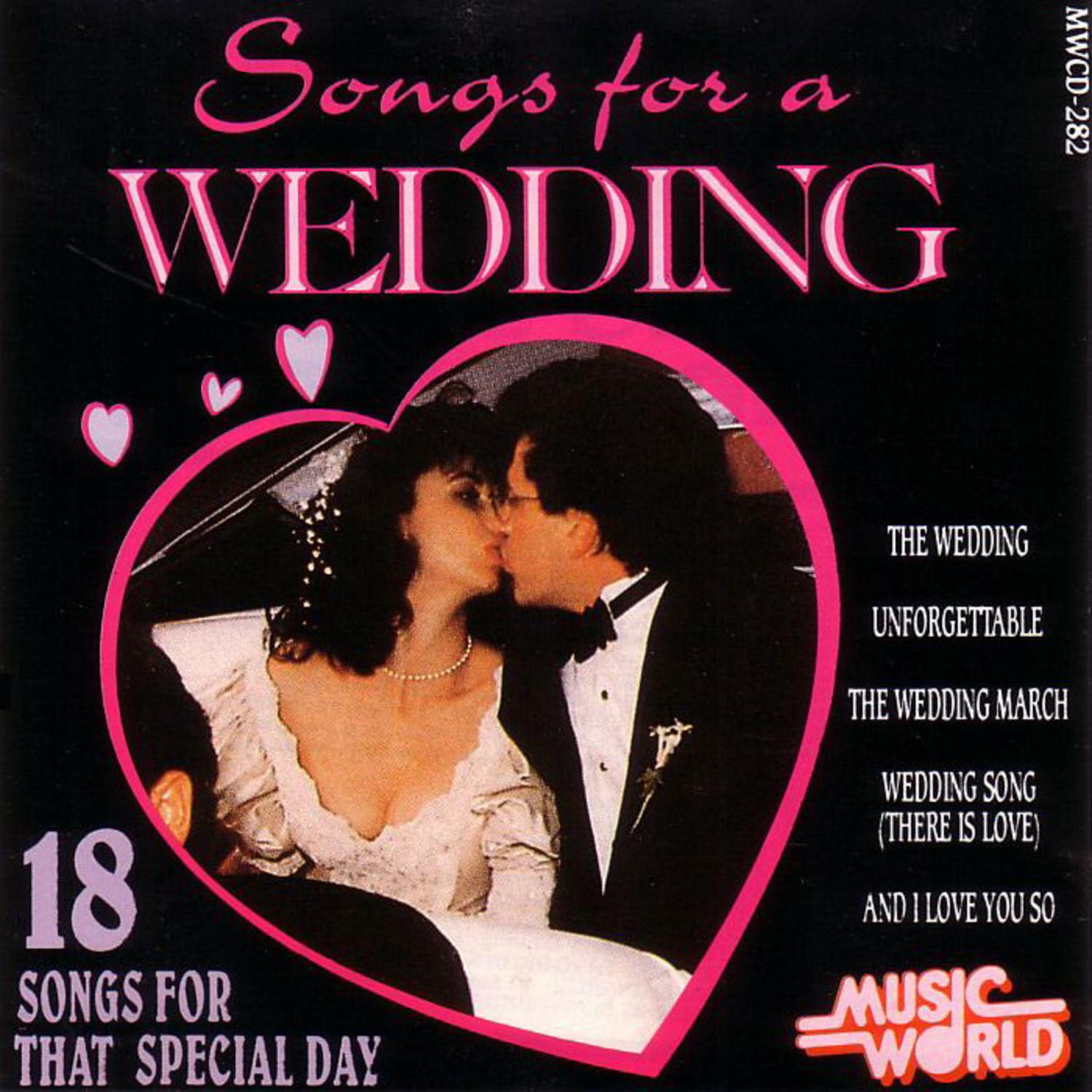 Songs For A Wedding - 18 Songs For That Special Day