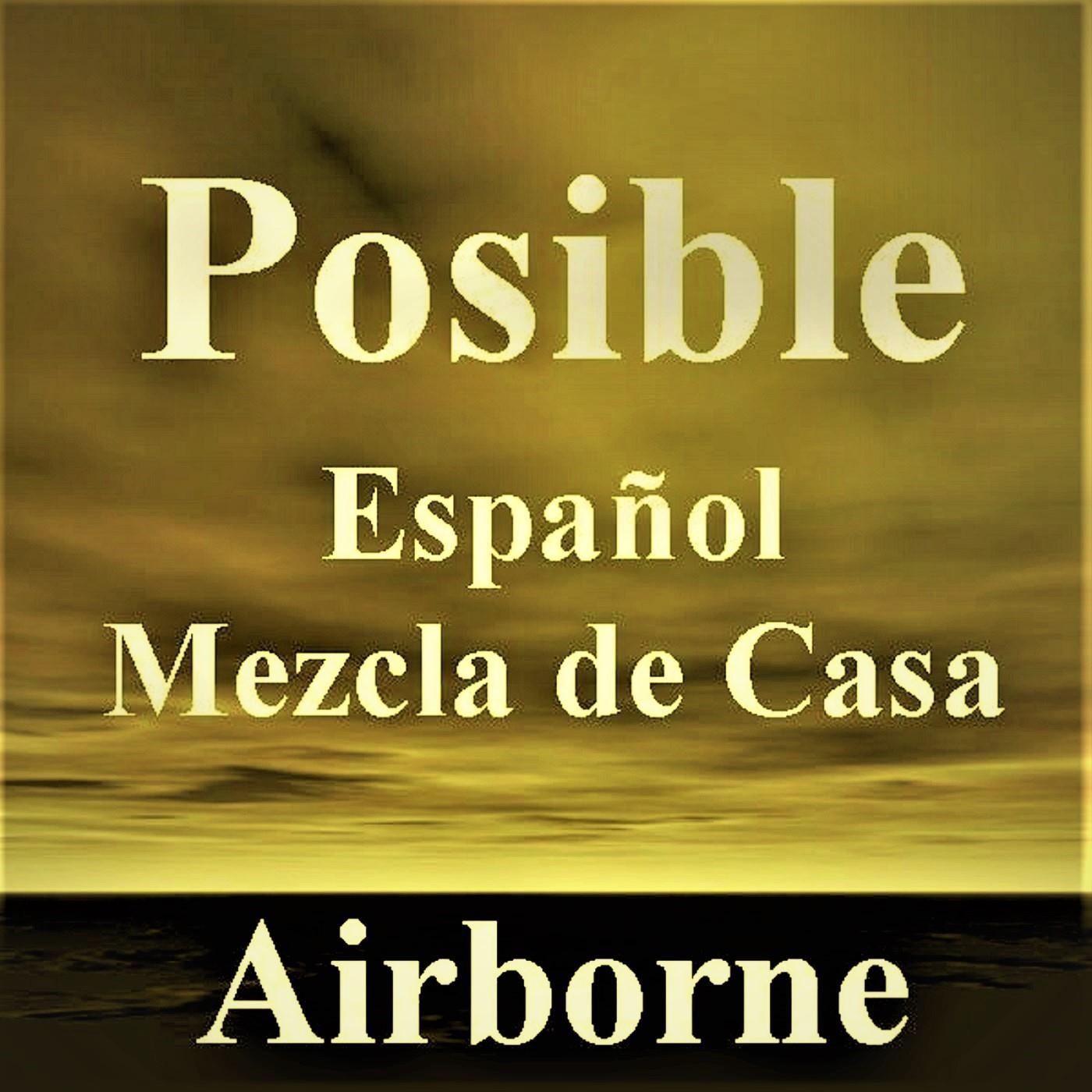 Posible - Español - Mezcla de Casa