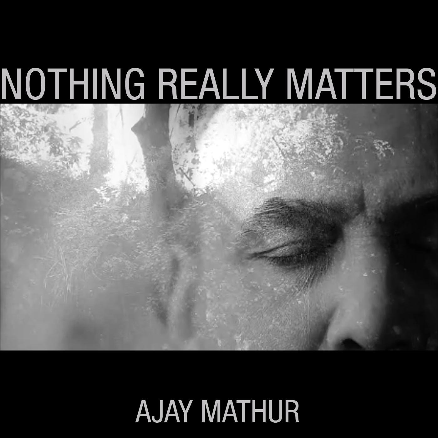 Nothing Really Matters