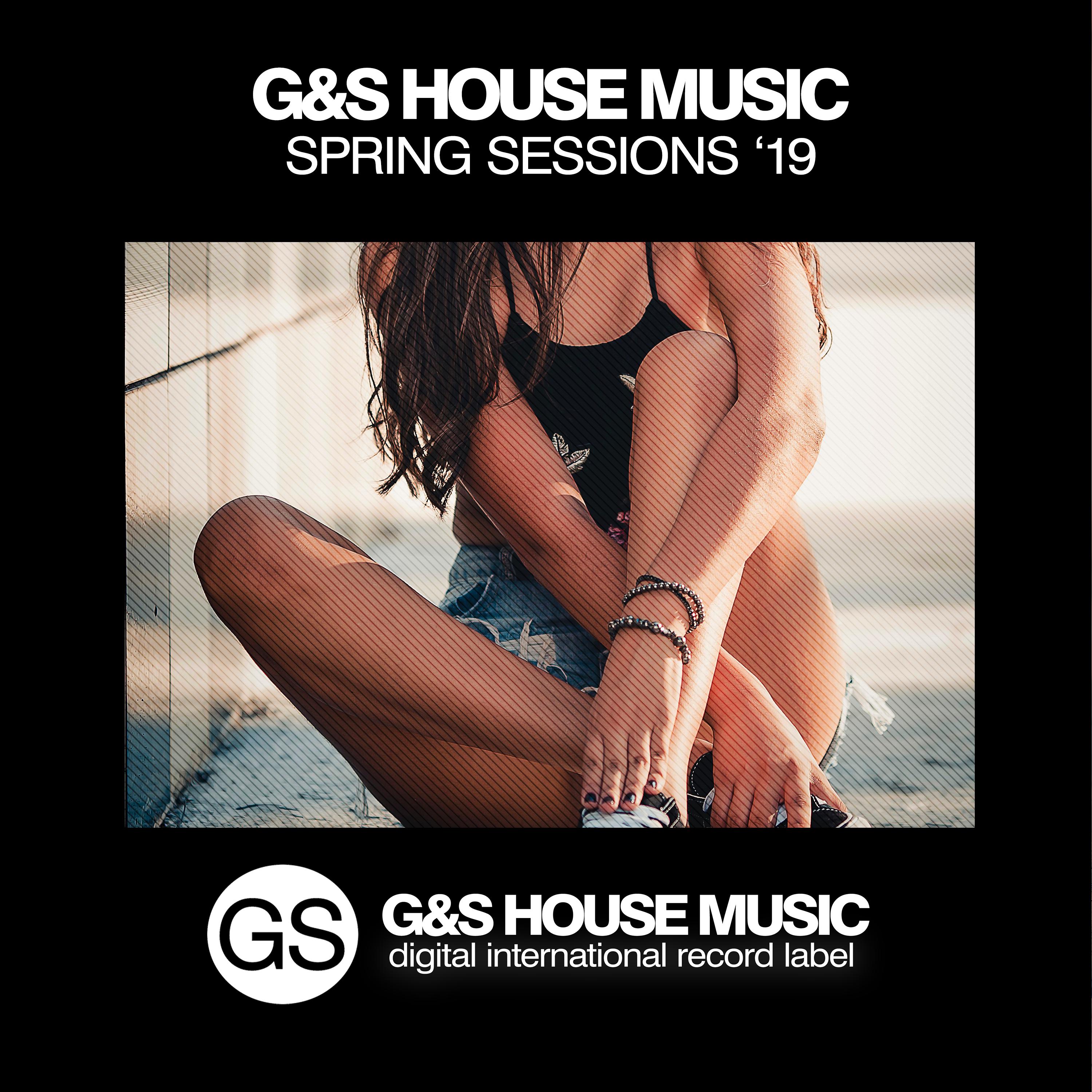 G&S House Music Spring Sessions '19