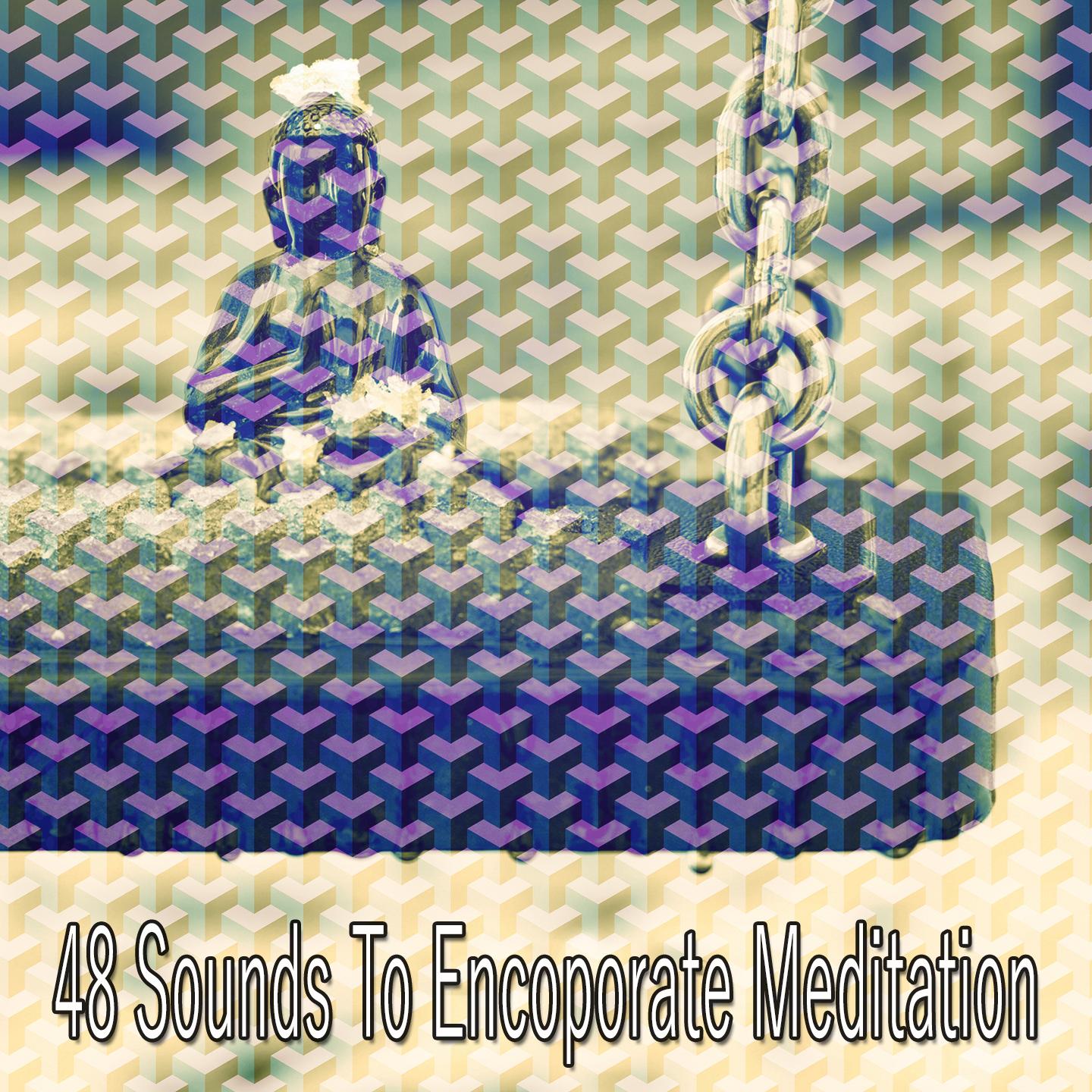 48 Sounds to Encoporate Meditation