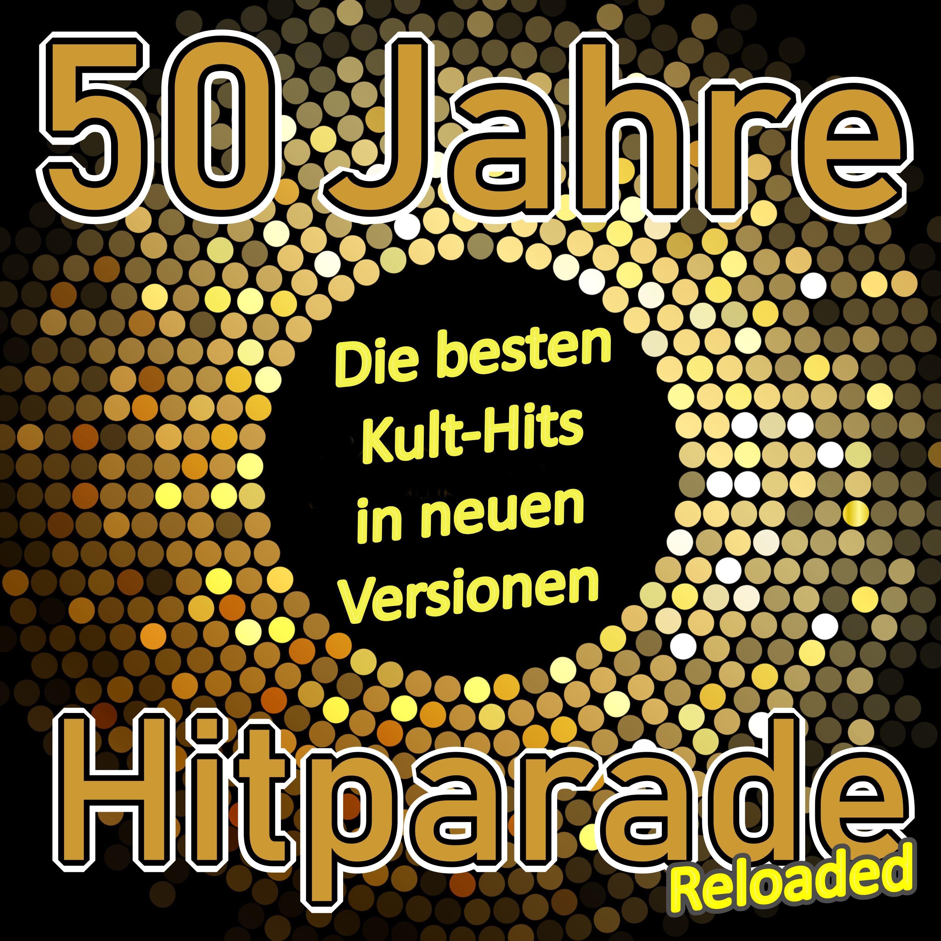 50 Jahre Hitparade Reloaded