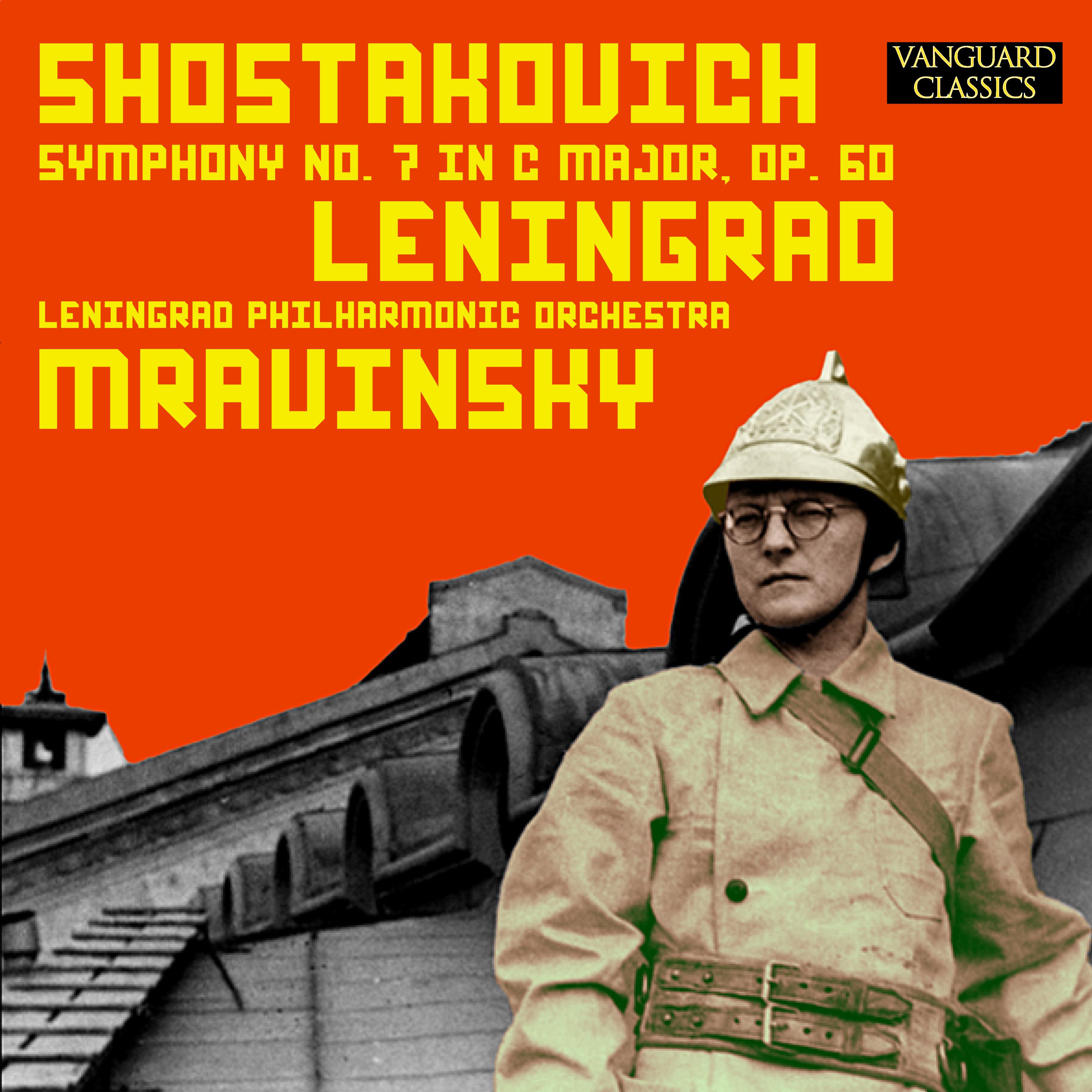 Shostakovich: Symphony No. 7 in C Major "Leningrad", Op. 60 –The Legendary 1953 Mravinsky Recording