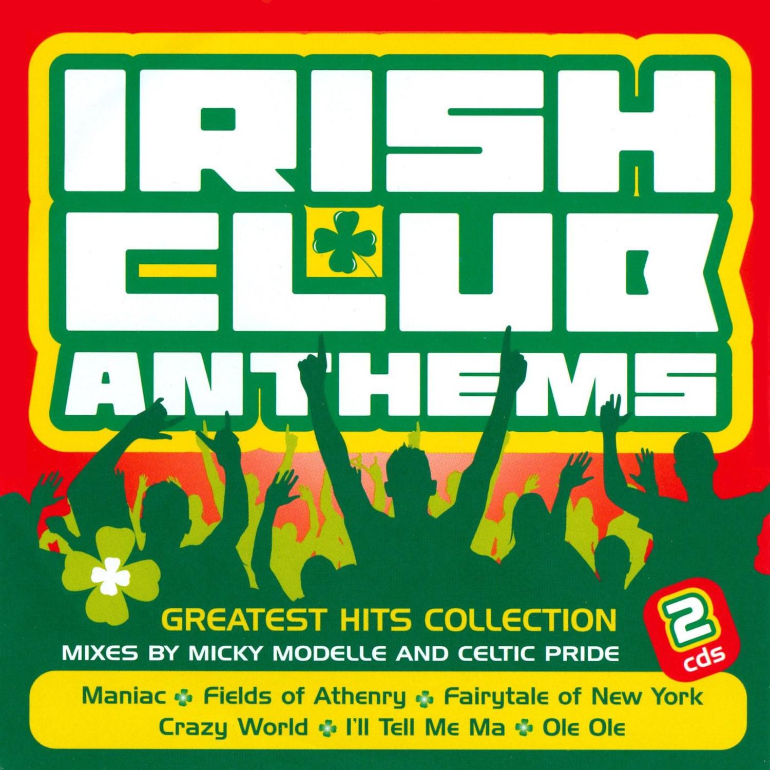 Irish Club Anthems - Greatest Hits Collection