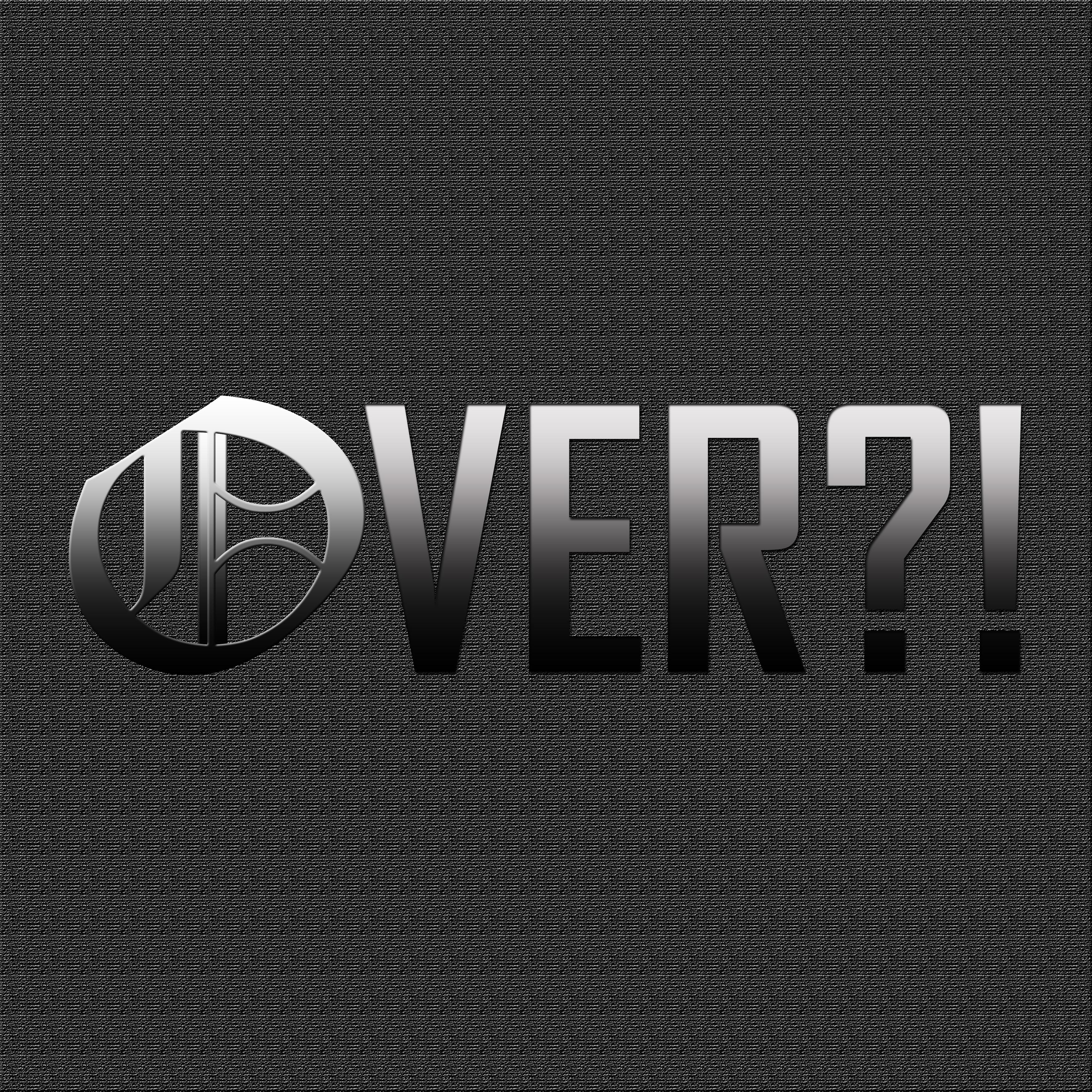 Over?!