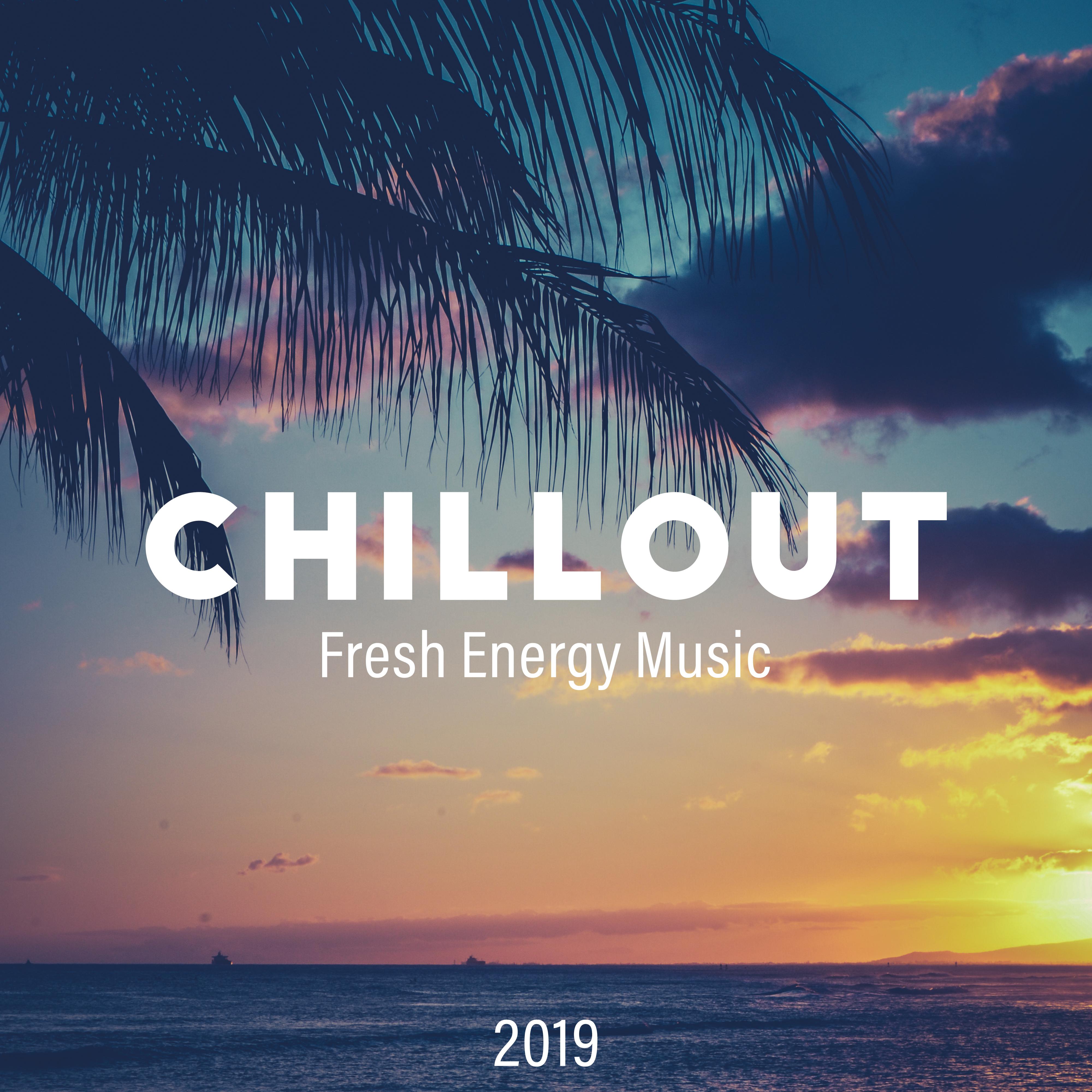 2019 Chillout Fresh Energy Music