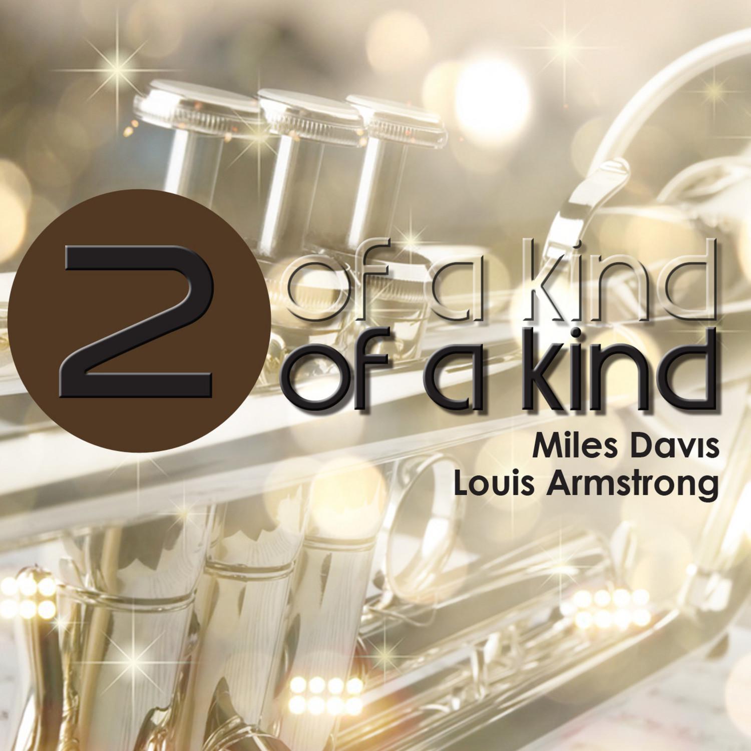 Two of a Kind - Miles Davis & Louis Armstrong