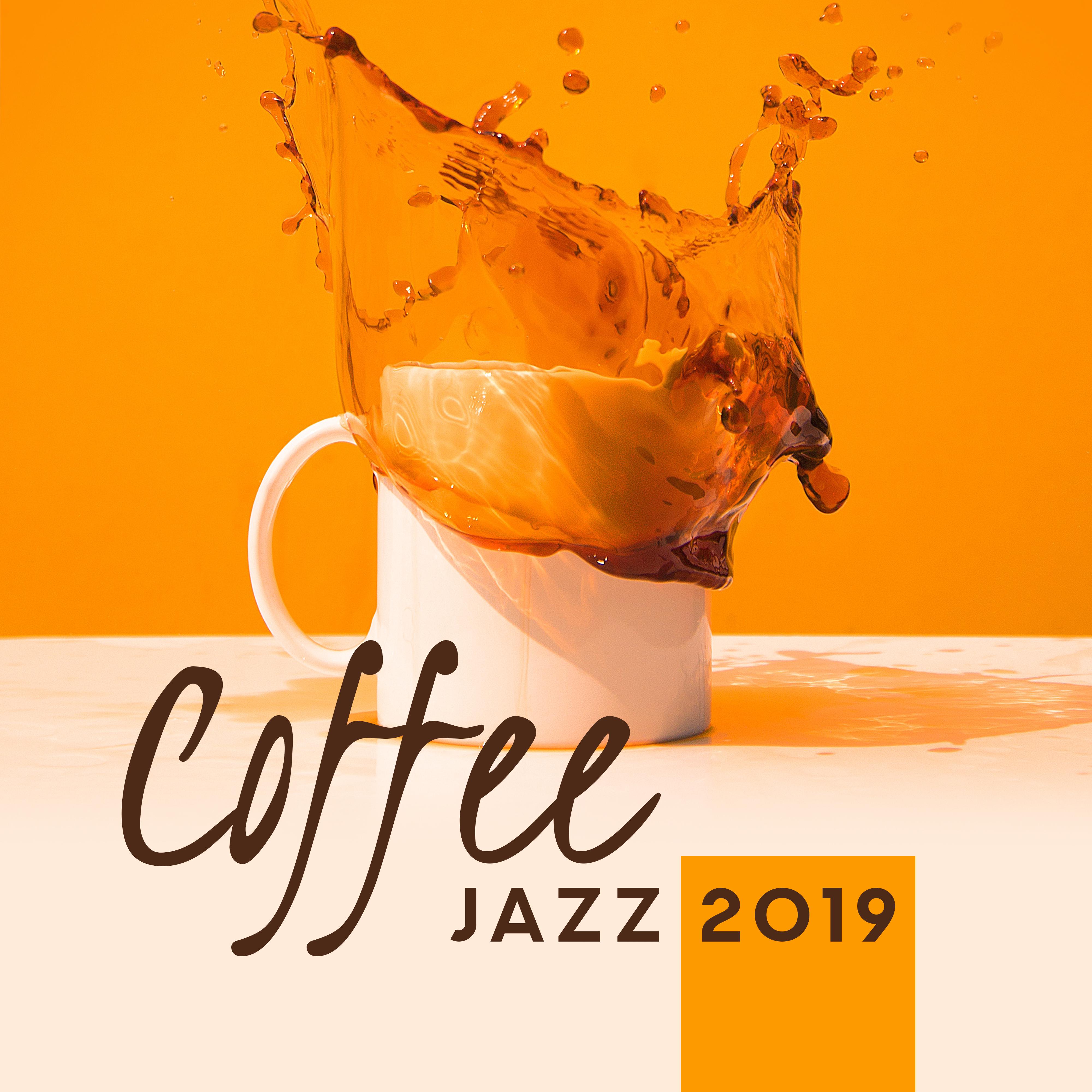 Coffee Jazz 2019 – Best Smooth Jazz Music Selection for Spending Time in Cafe, Relaxing Sounds of Piano, Sax, Trumpet & Others