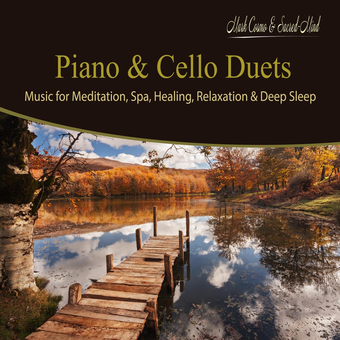 Inner Peace: Piano & Cello Duet to Restore Your Inner Peace