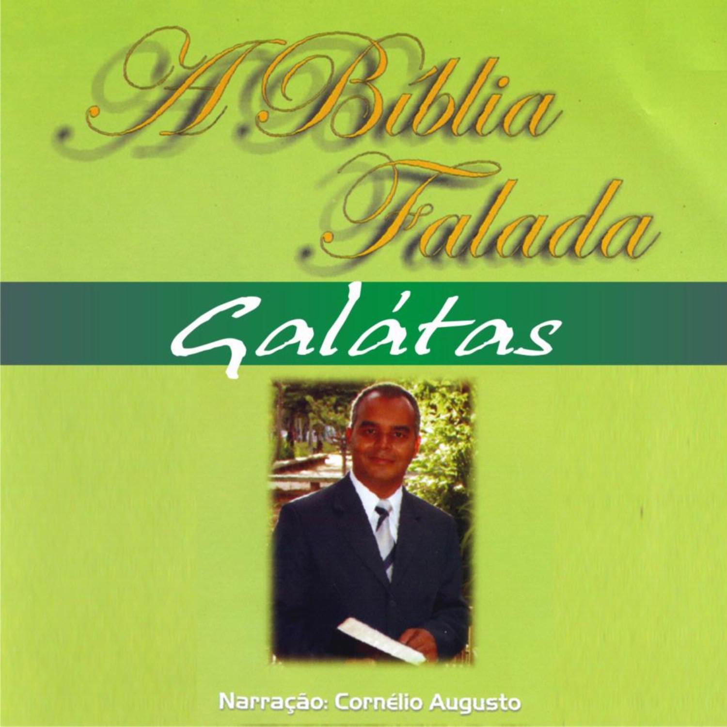 A Bíblia Falada - Novo Testamento - Gálatas