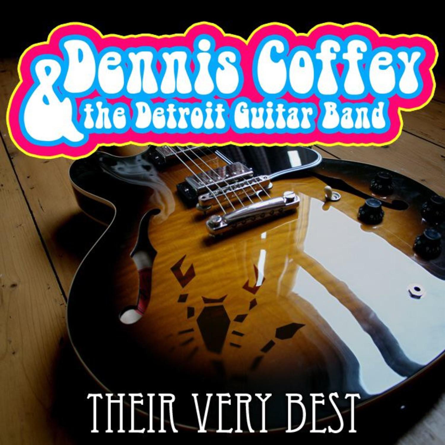 Dennis Coffey & The Detroit Guitar Band - Their Very Best