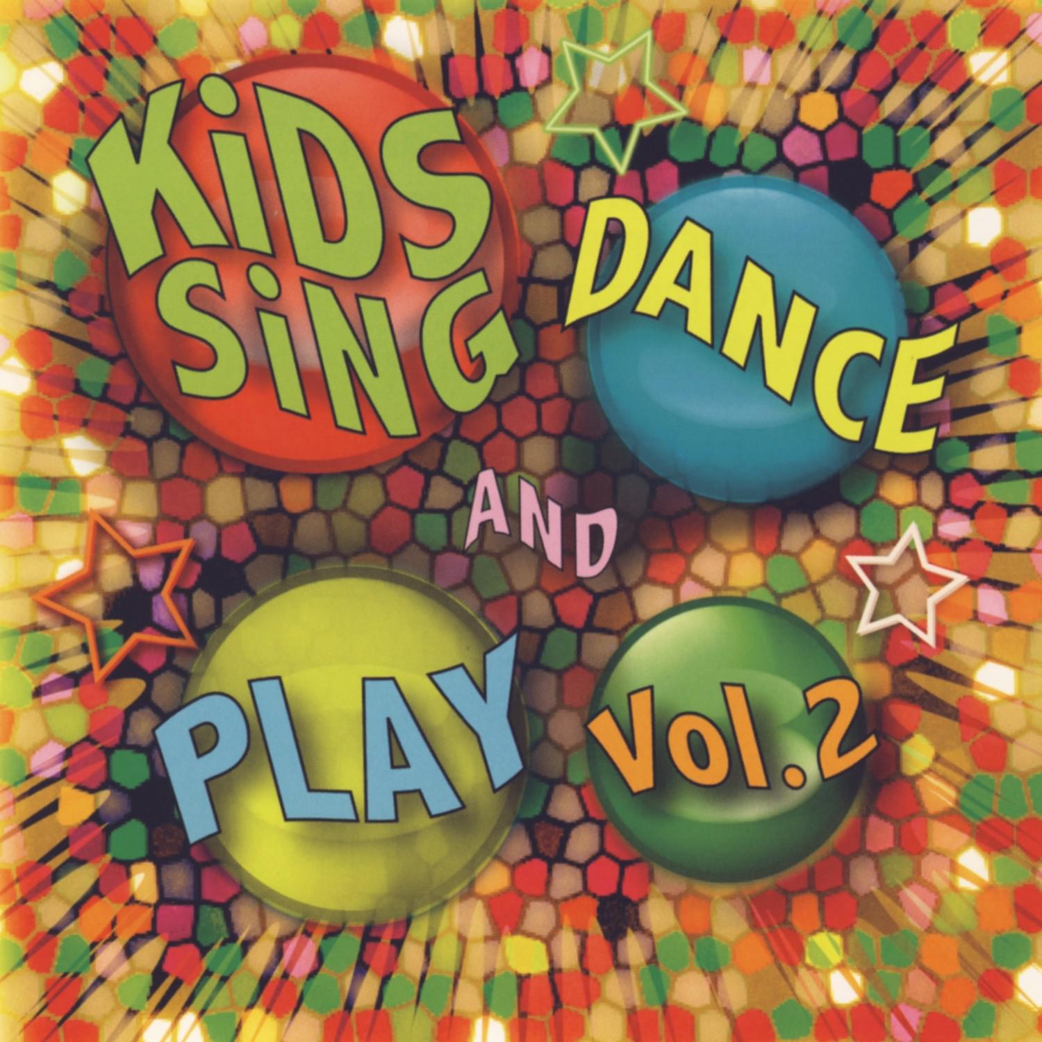 Kids Sing Dance And Play Vol. 2