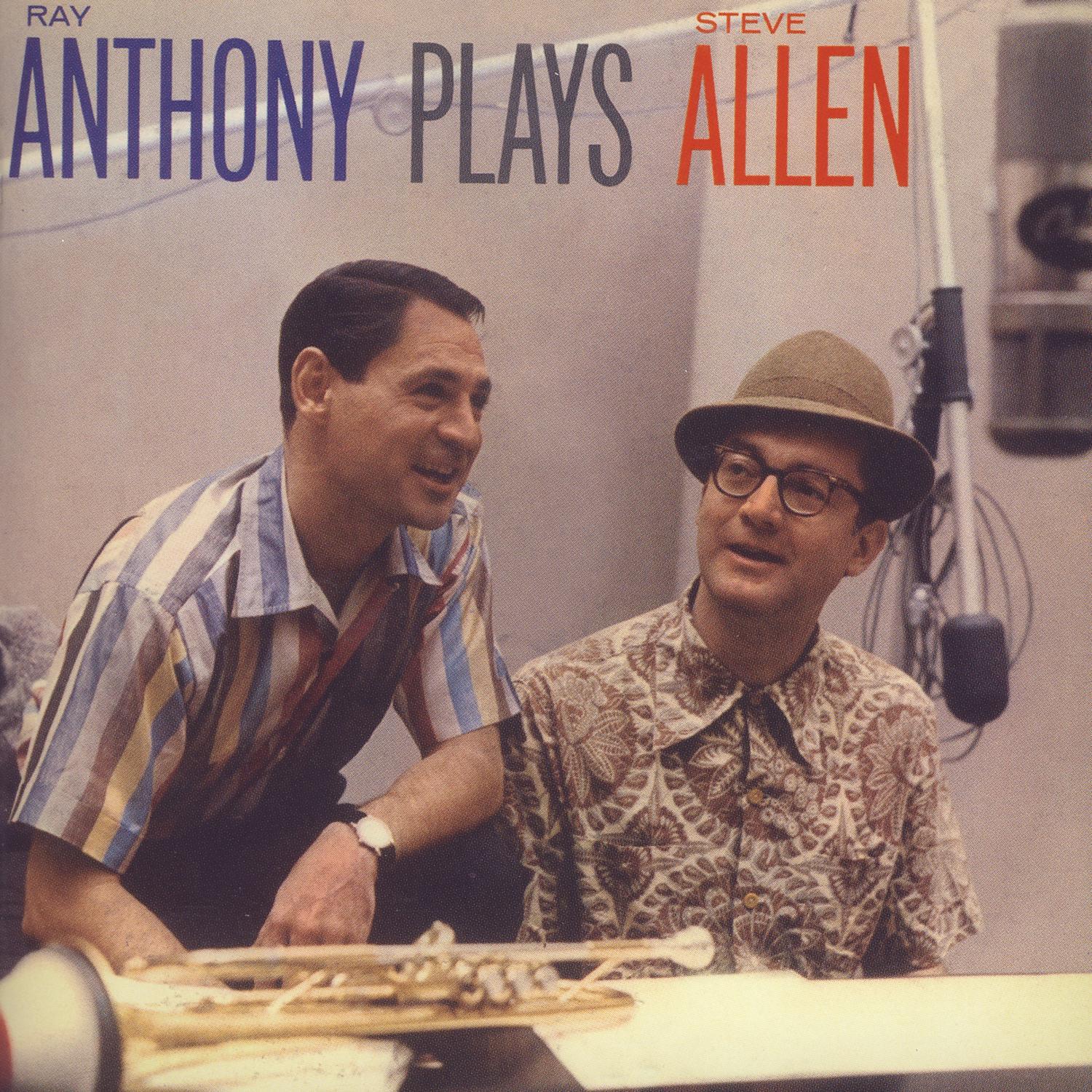 Ray Anthony Plays Steve Allen, Plus Like Wild