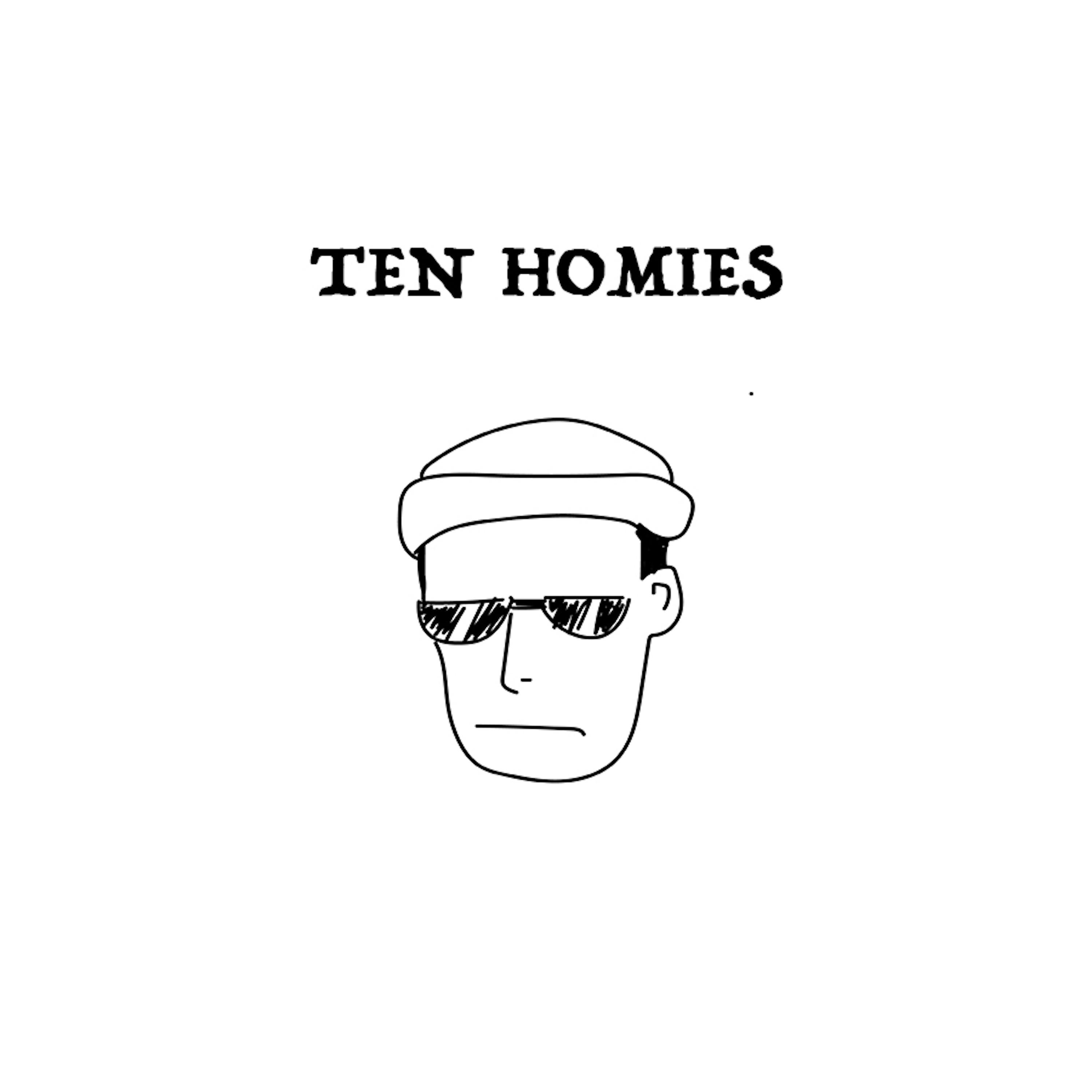 10 Homies