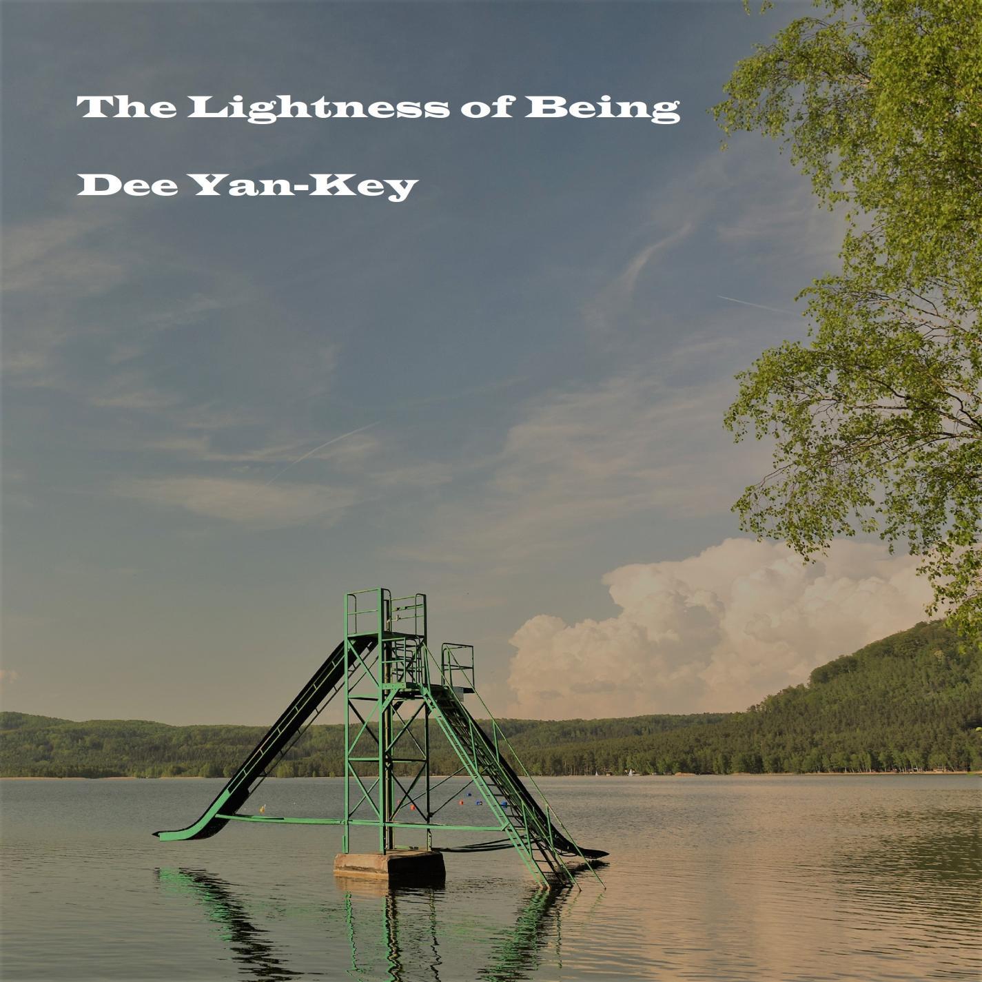 The Lightness of Being