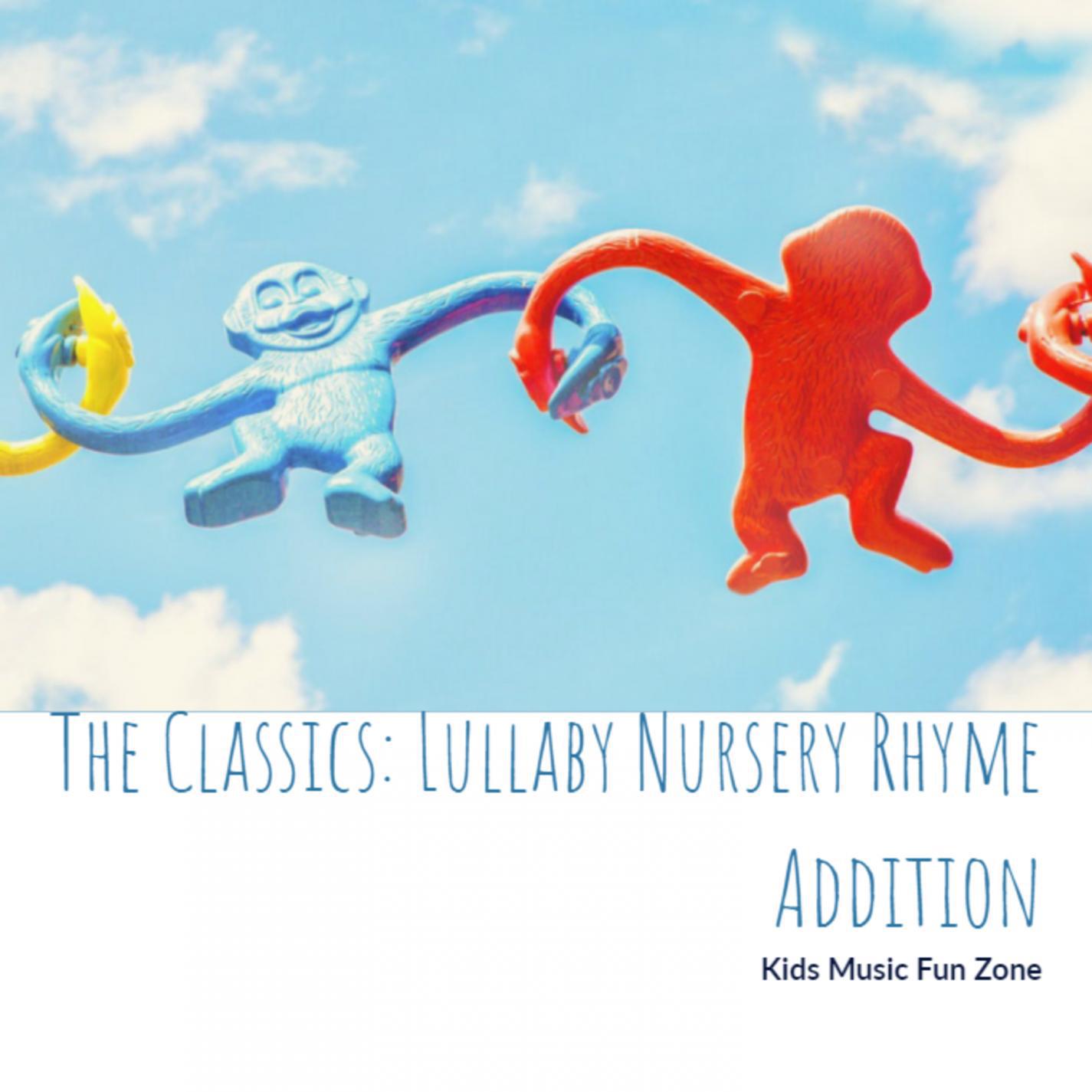 The Classics: Lullaby Nursery Rhyme Addition