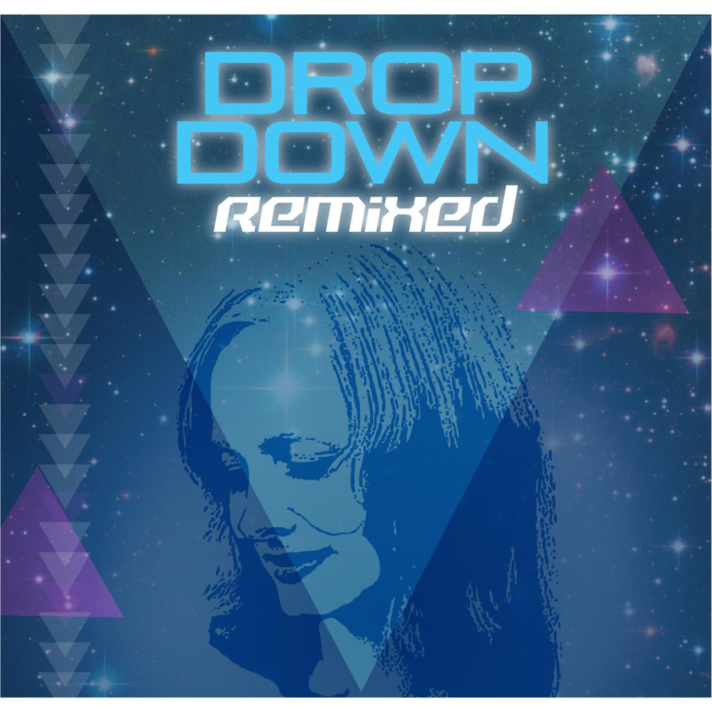 Drop Down Remixed