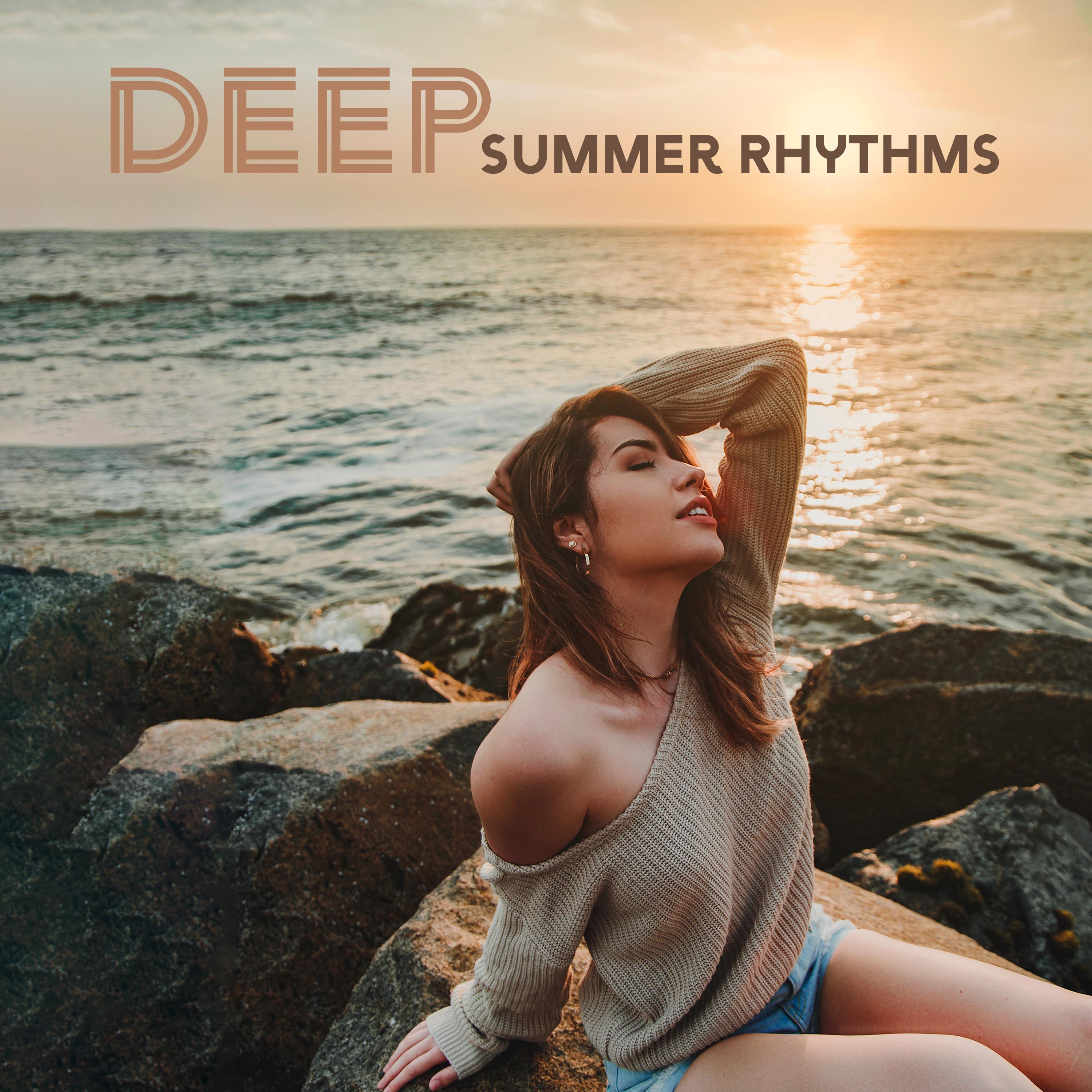 Deep Summer Rhythms - Holiday Songs for Blissful Relaxation, Deserved Rest and Stress Relief