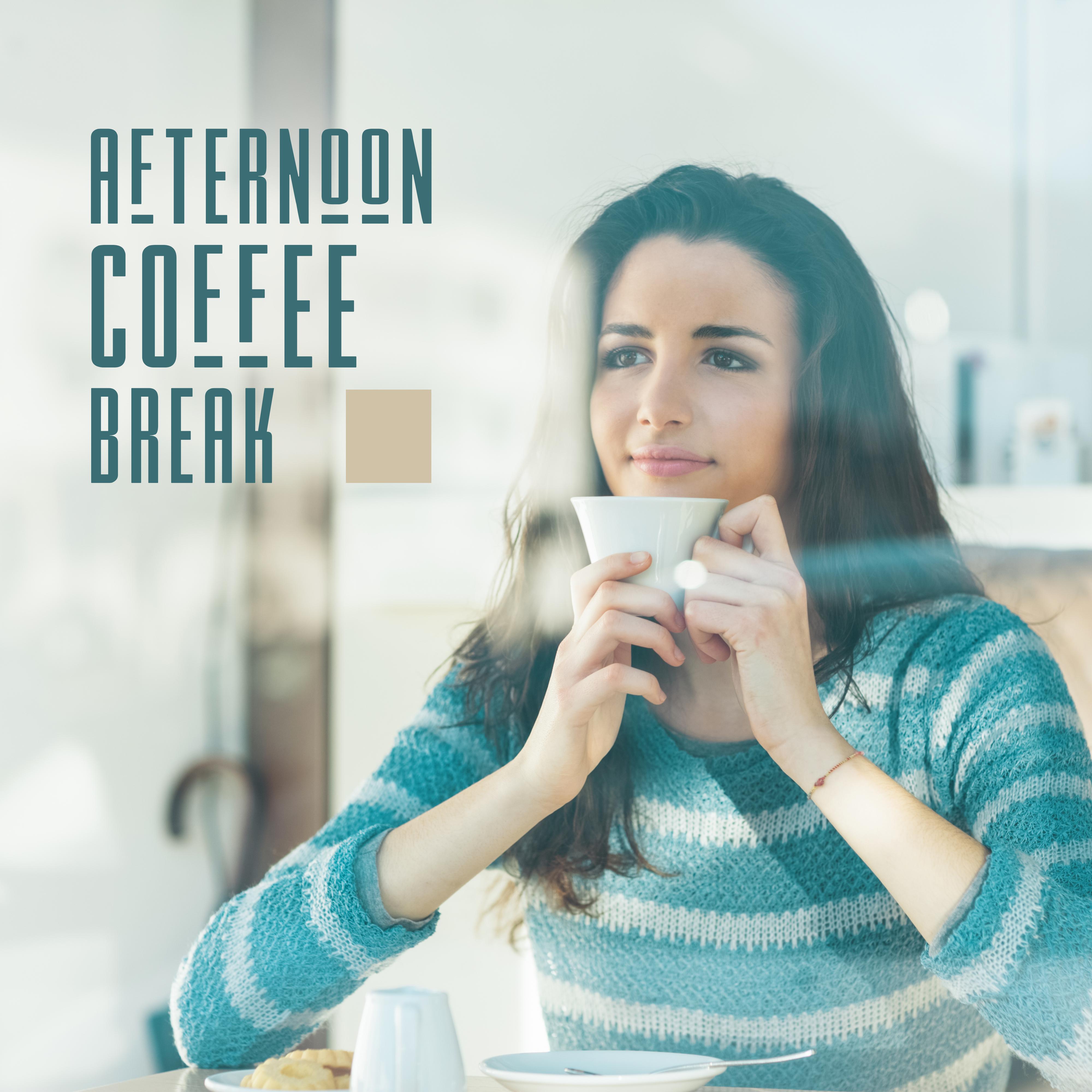 Afternoon Coffee Break: Smooth Jazz Fresh 2019 Music to Slow Down, Chill Out, Stress Relief, Instrumental Soothing Songs, Vintage Melodies with Sounds of Piano, Trumpet & Others