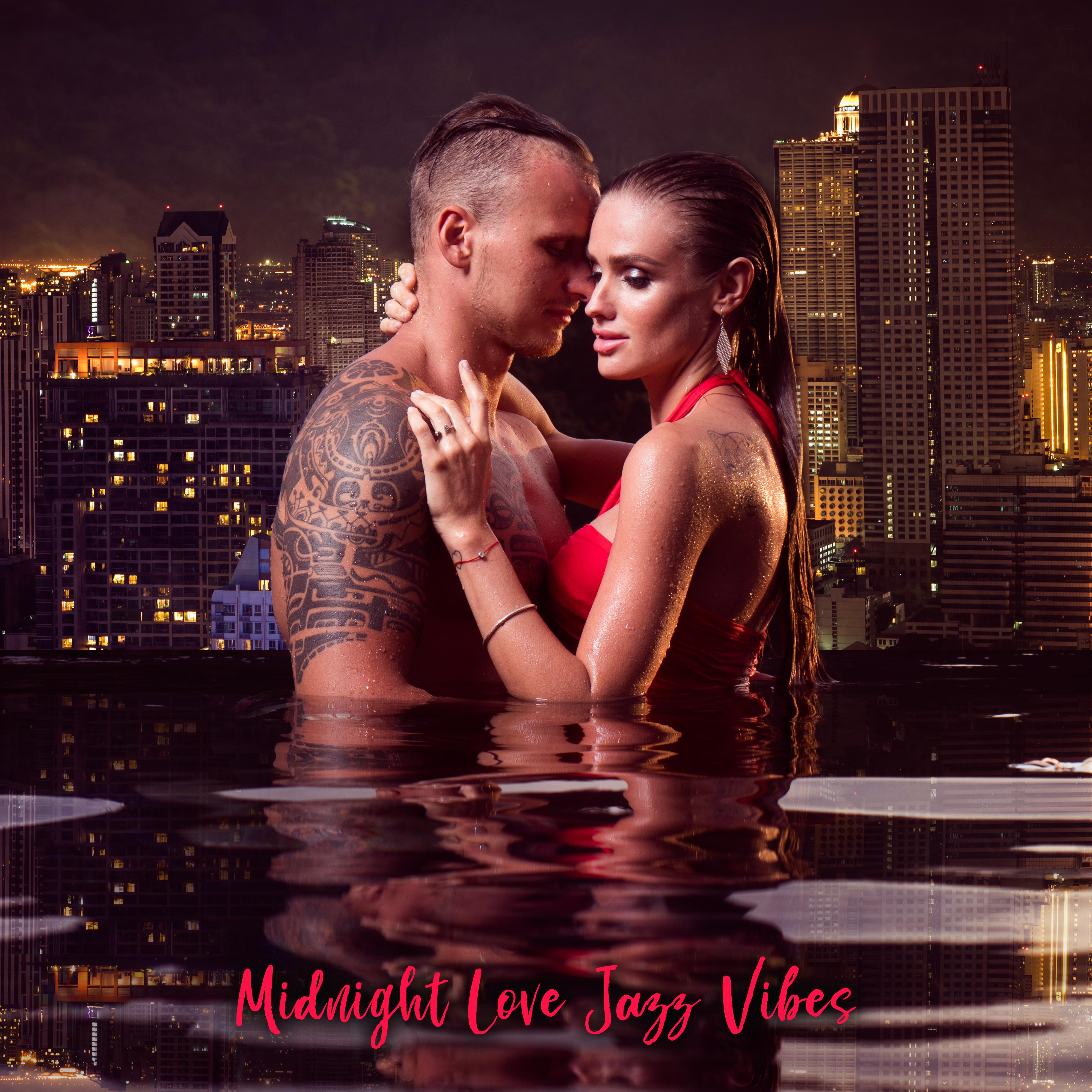 Midnight Love Jazz Vibes – 2019 Sensual Smooth Jazz Music for Lovers, Romantic Evening, Erotic Massage, Hot Bath Together, Tantric *** Sounds