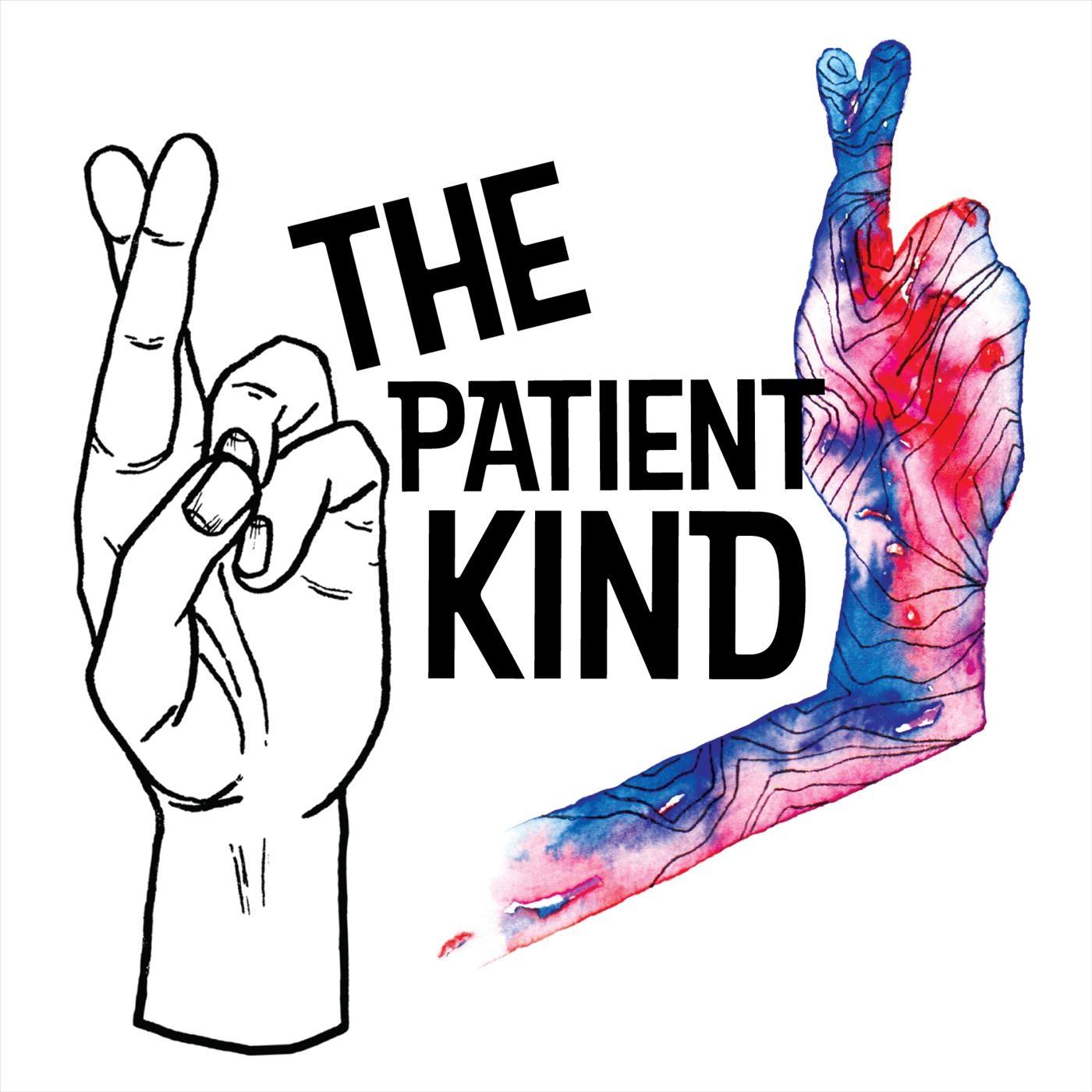 The Patient Kind