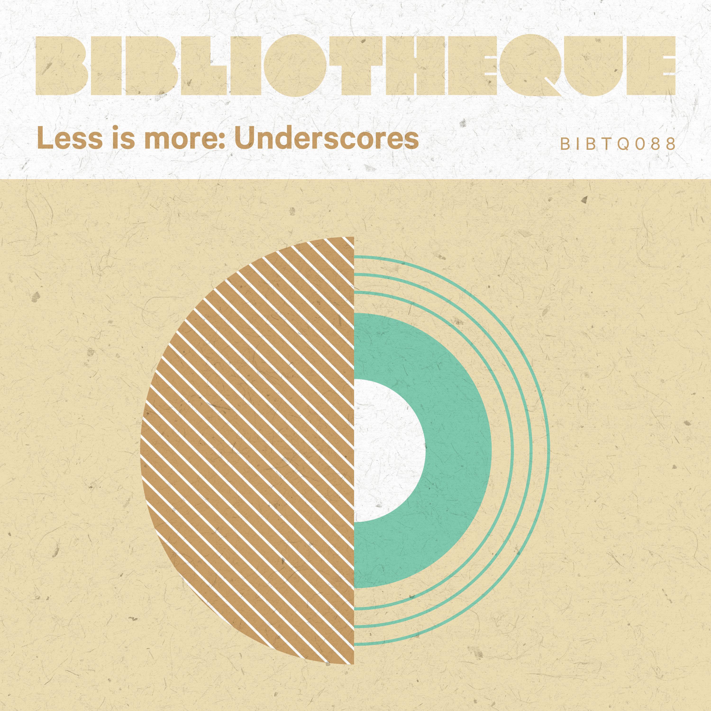 Less Is More: Underscores