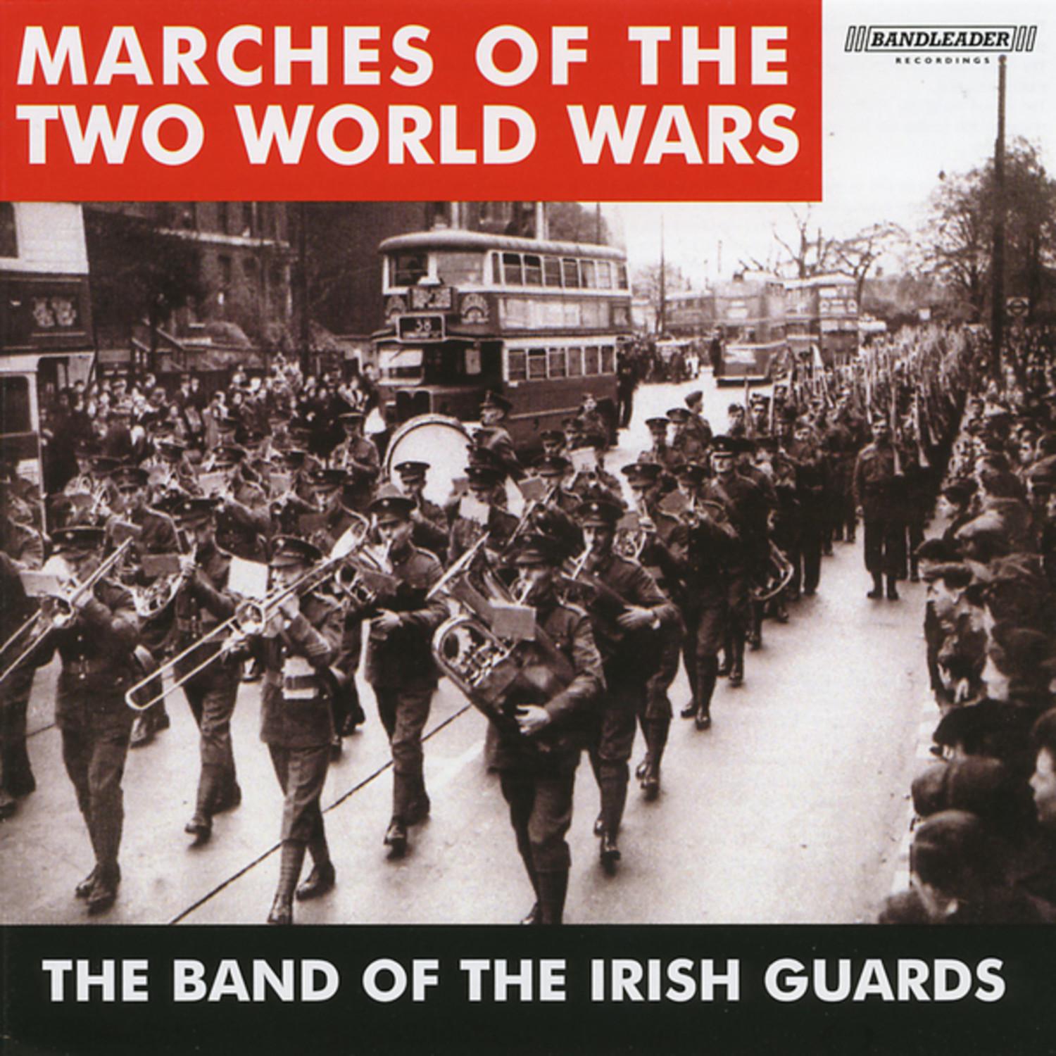 Marches of the Two World Wars