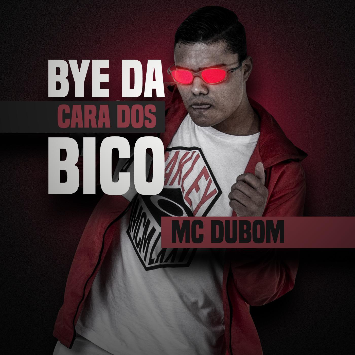 Bye da Cara dos Bico