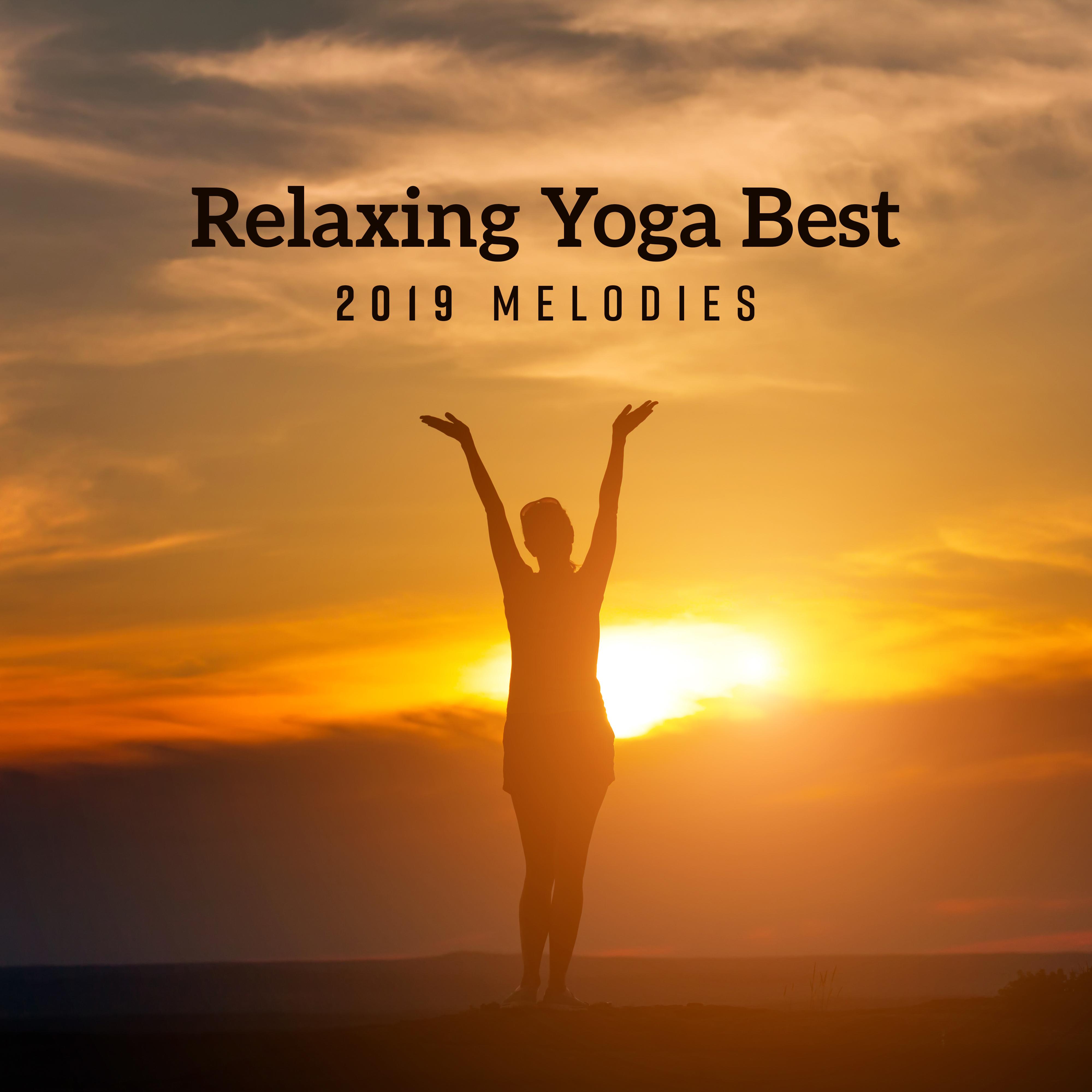 Relaxing Yoga Best 2019 Melodies