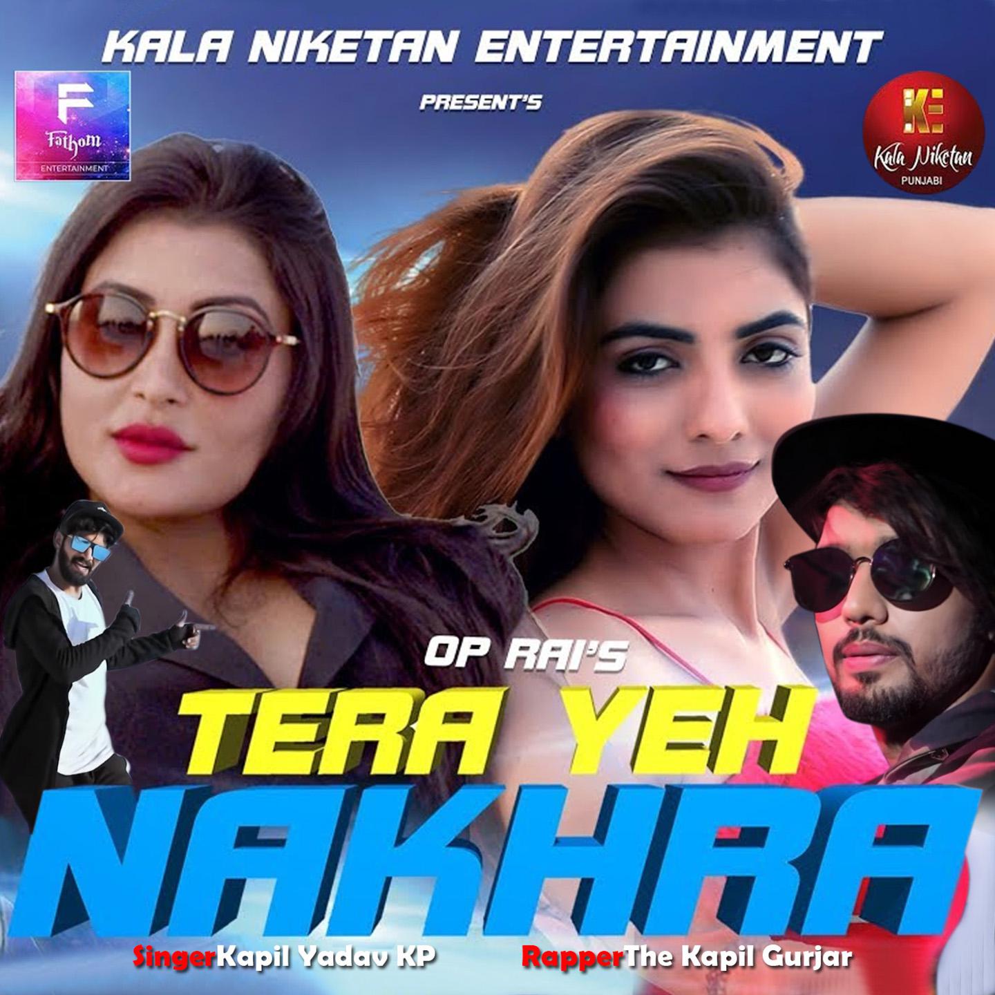 Tera Ye Nakhra