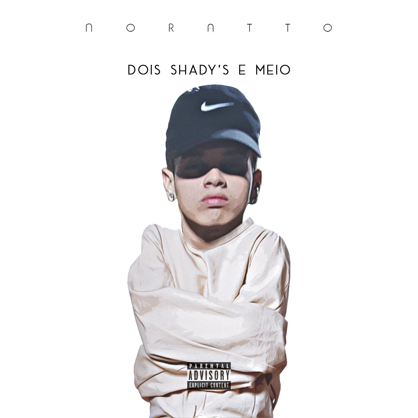 Dois Shady's e Meio