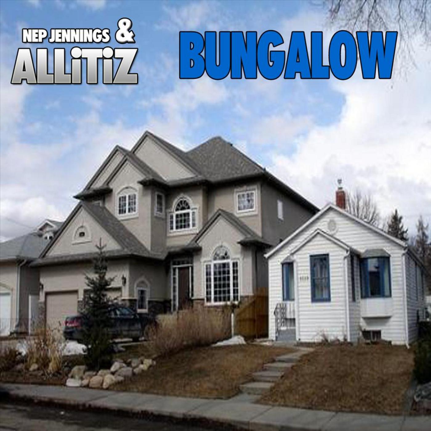 Bungalow (feat. Nep Jennings)