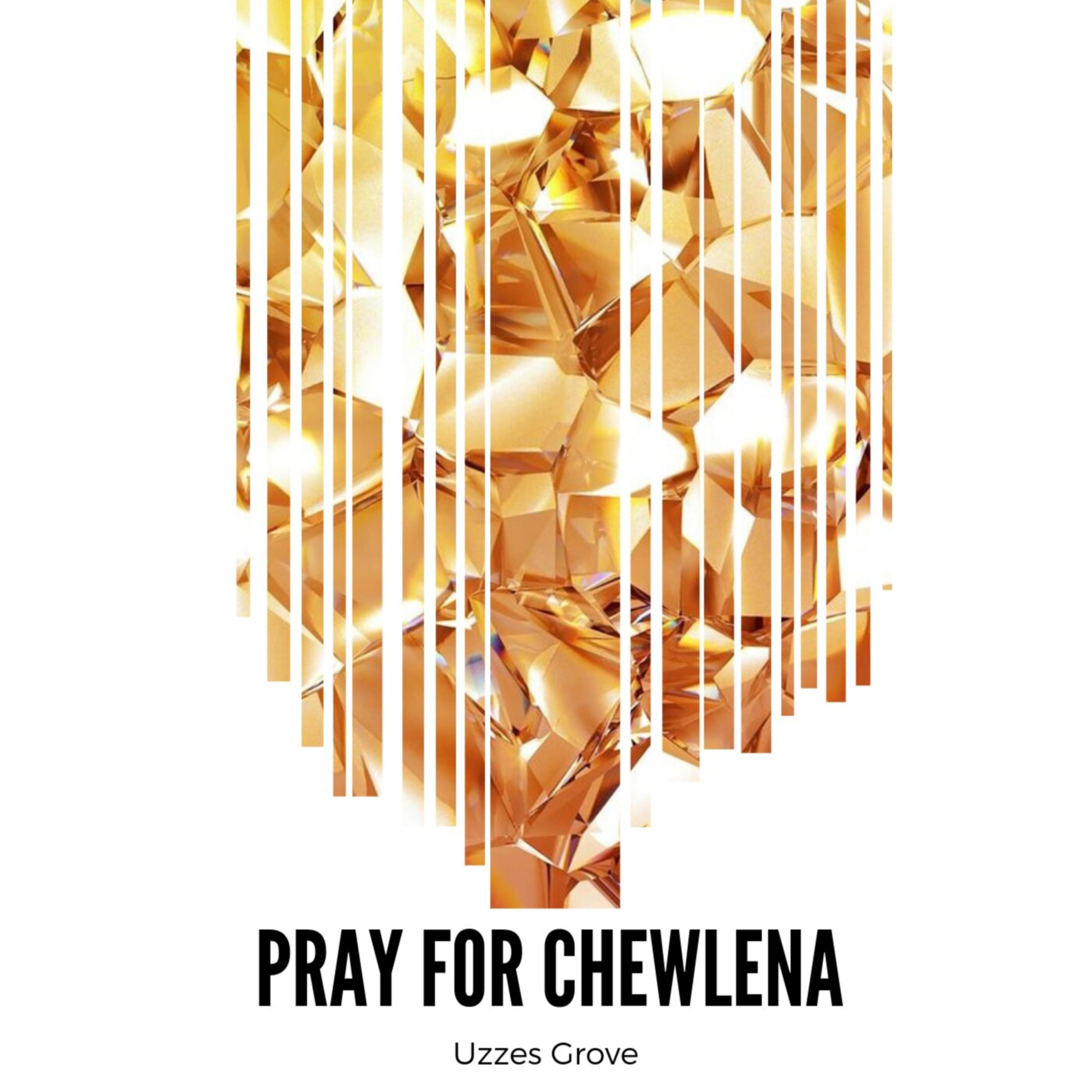 Pray for Chewlena