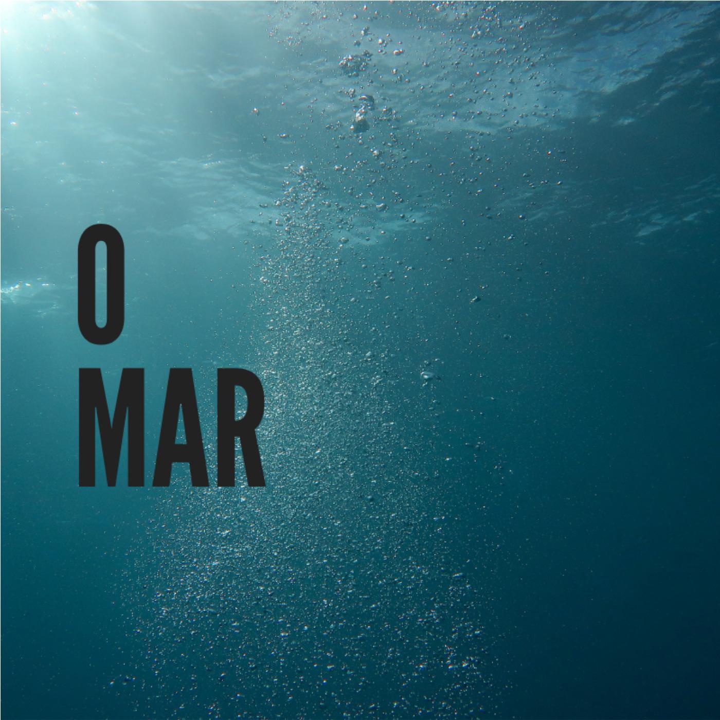 O Mar