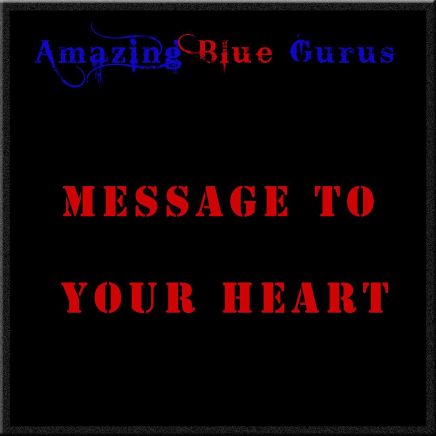 Message To Your Heart