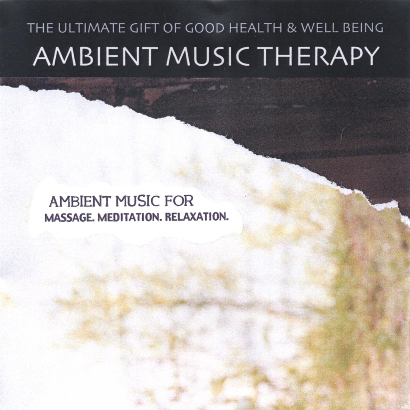 Ambient Music For Massage