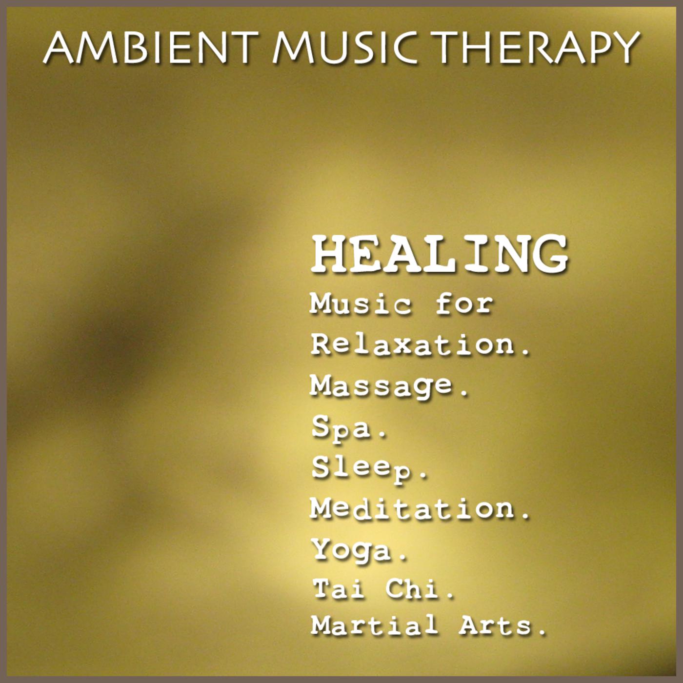 Healing Music for Relaxation. Massage. Spa. Sleep. Meditation. Yoga. Tai Chi. Martial Arts.