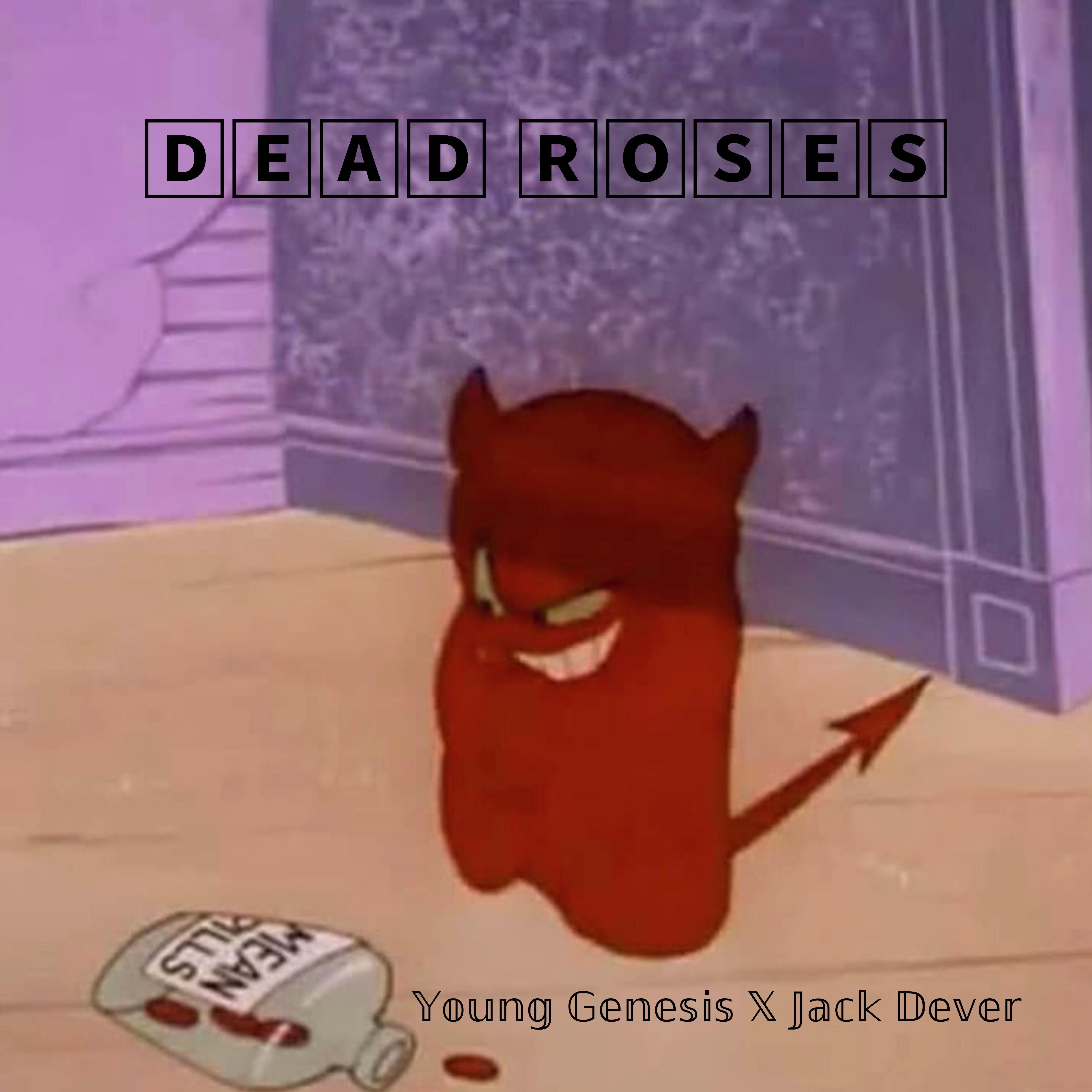 Dead Roses