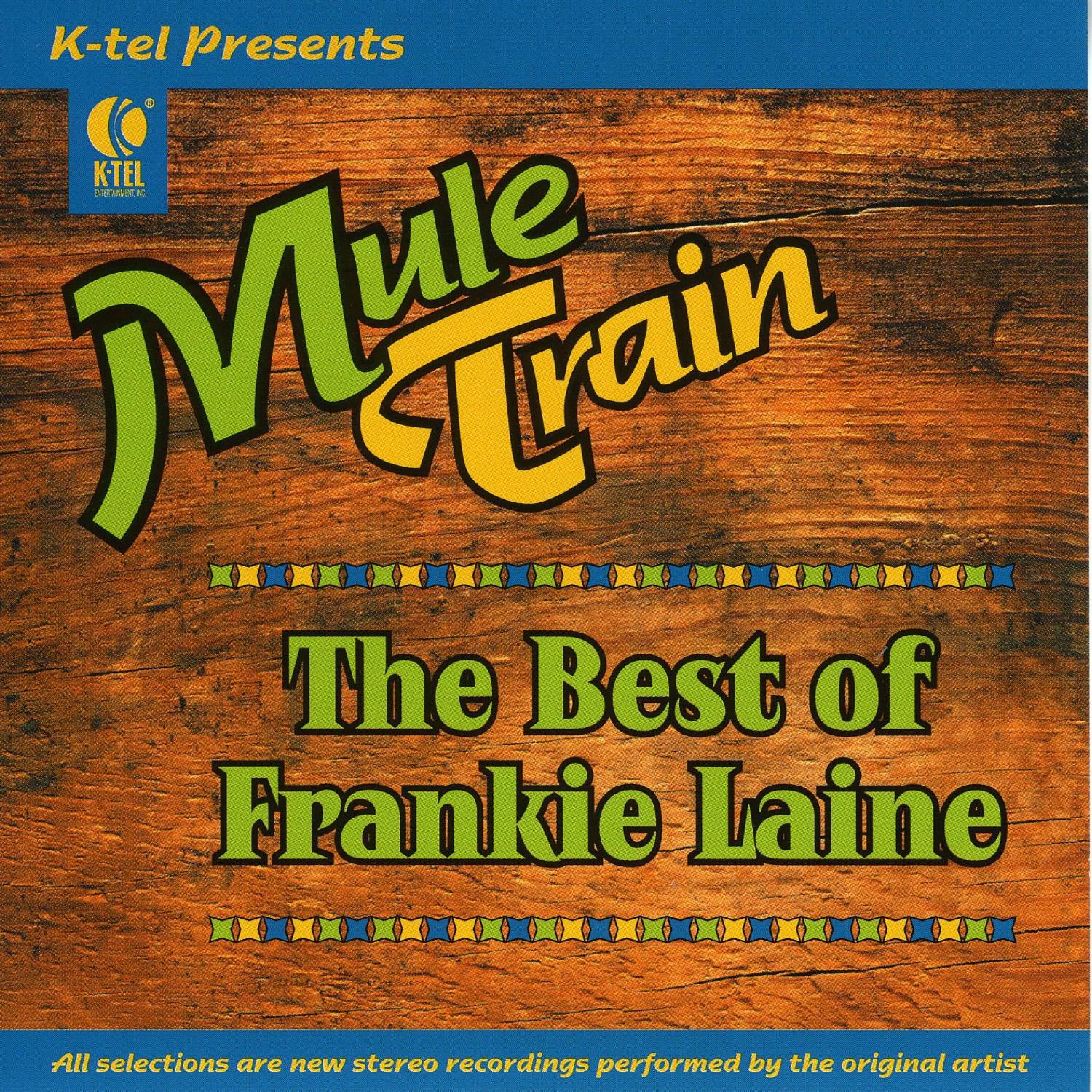 The Best Of Frankie Laine - Mule Train
