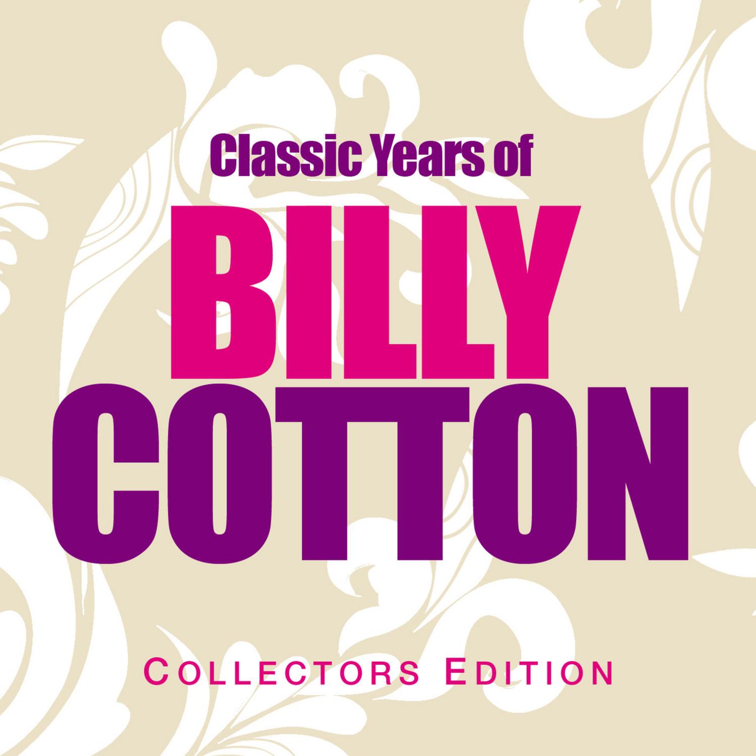 Classic Years of Billy Cotton