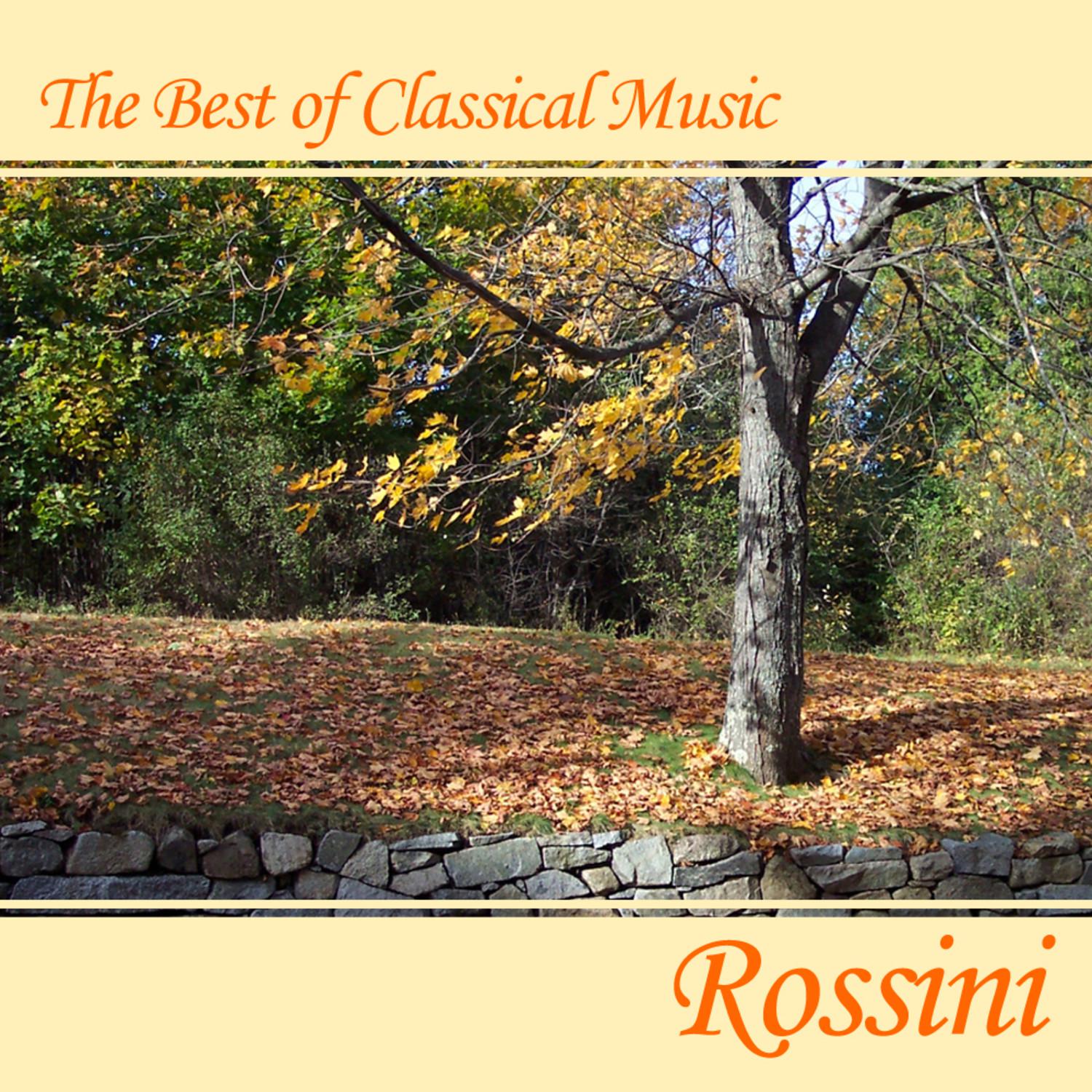 The Best Of Classical Music , Rossini