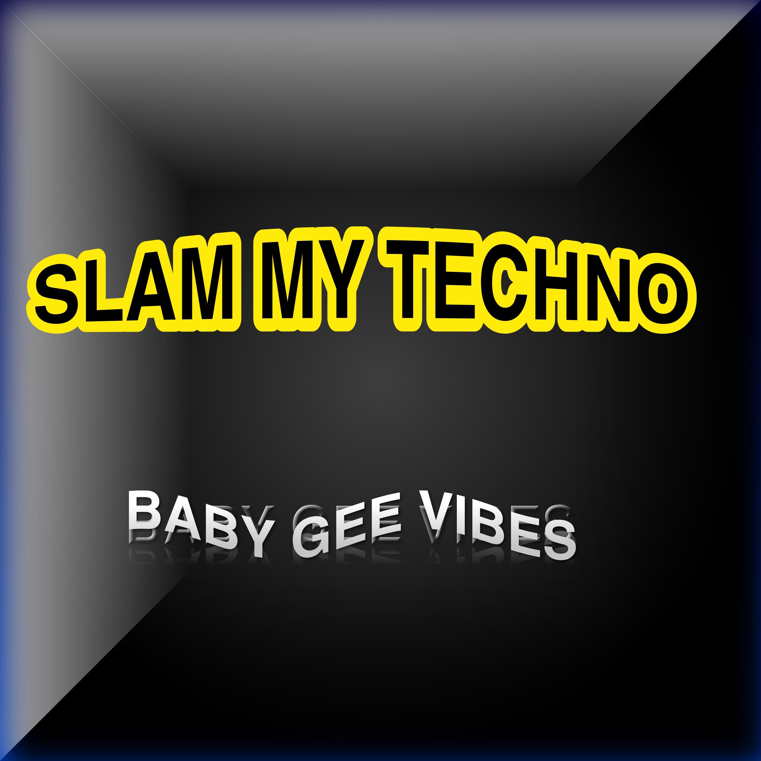 Slam My Techno