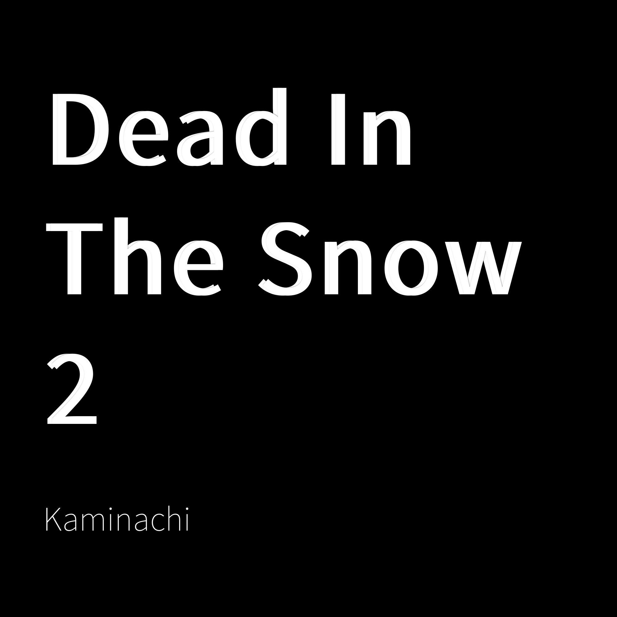 Dead In The Snow 2