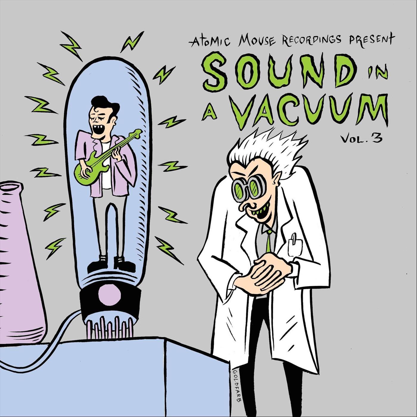 Atomic Mouse Recordings Presents: Sound in a Vacuum, Vol. 3