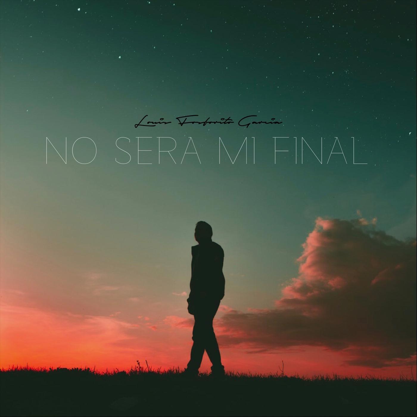 No Sera Mi Final