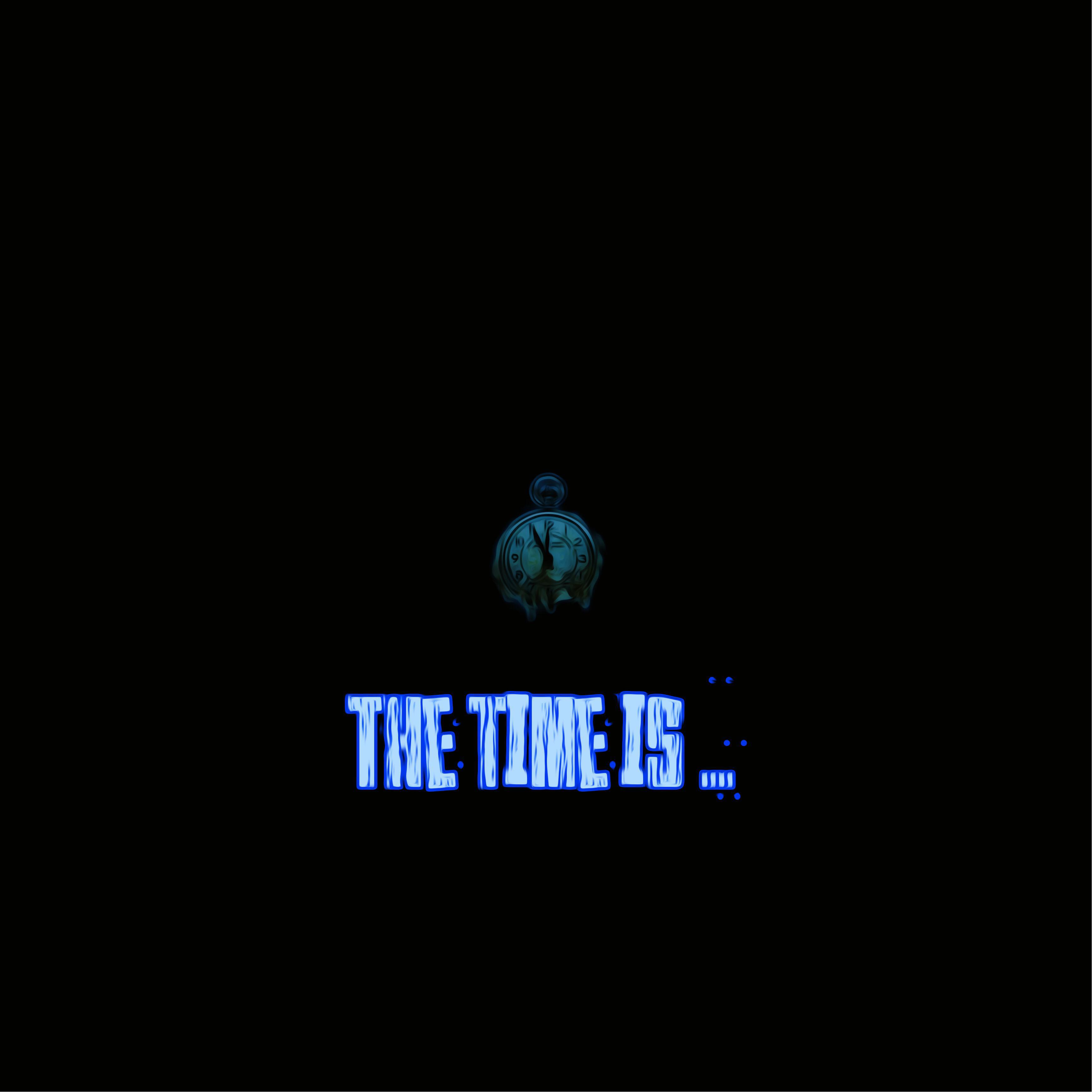 The Time Is時間是